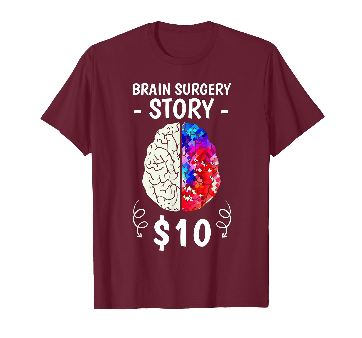 Brain Surgery Story Disease Craniotomy Survivors Supporters T-Shirt