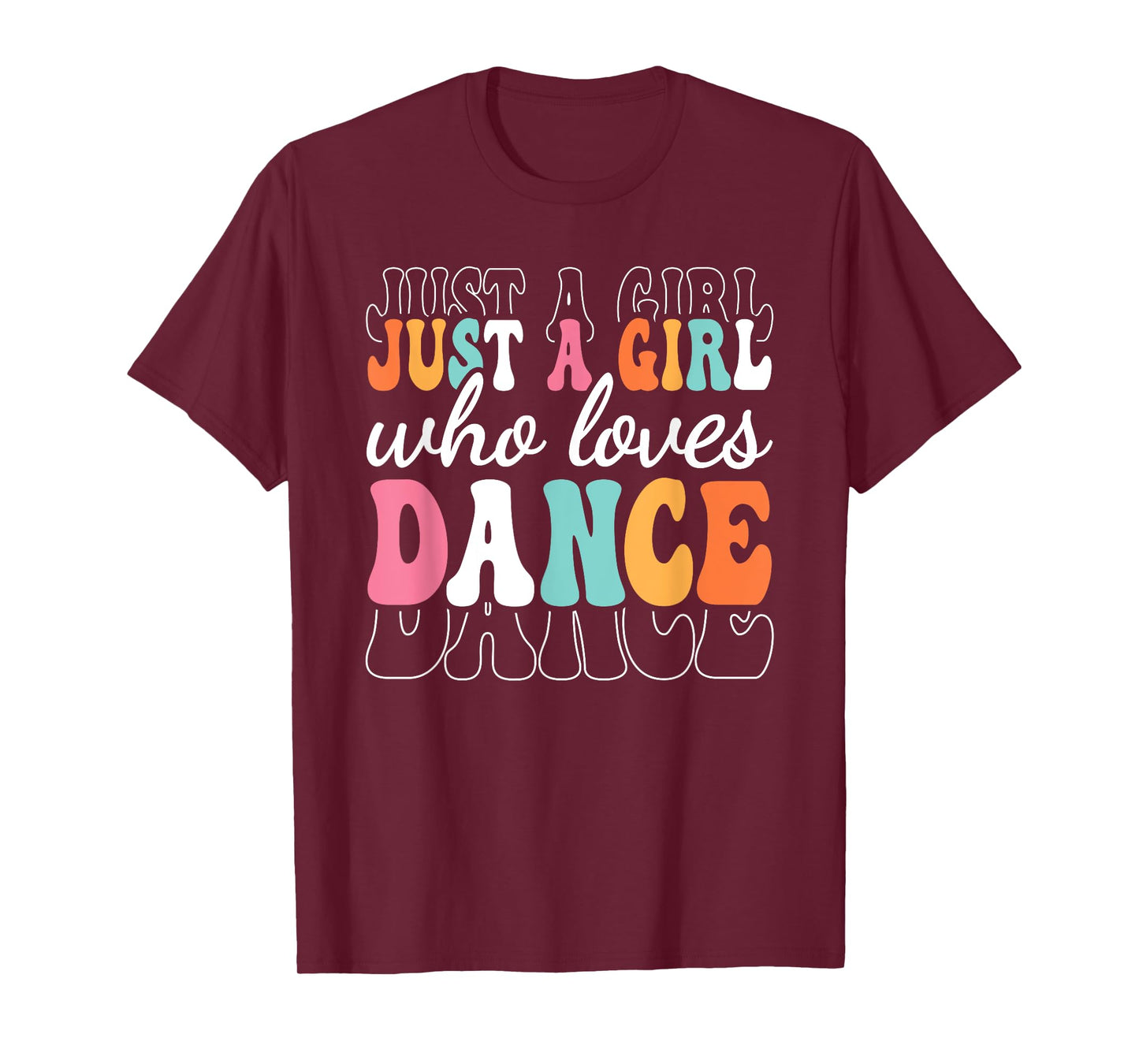 Just A Girl Who Loves Dance Cute Dancer Dancing Girl T-Shirt