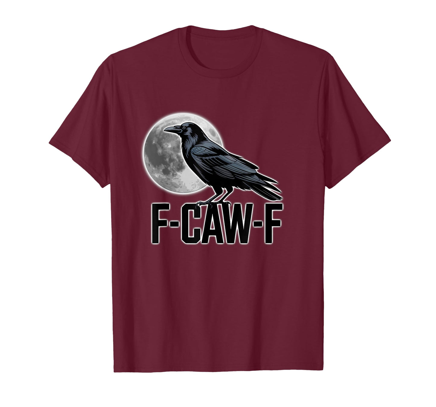 F-Caw-F Crow Funny Raven Moon Gothic Humor T-Shirt