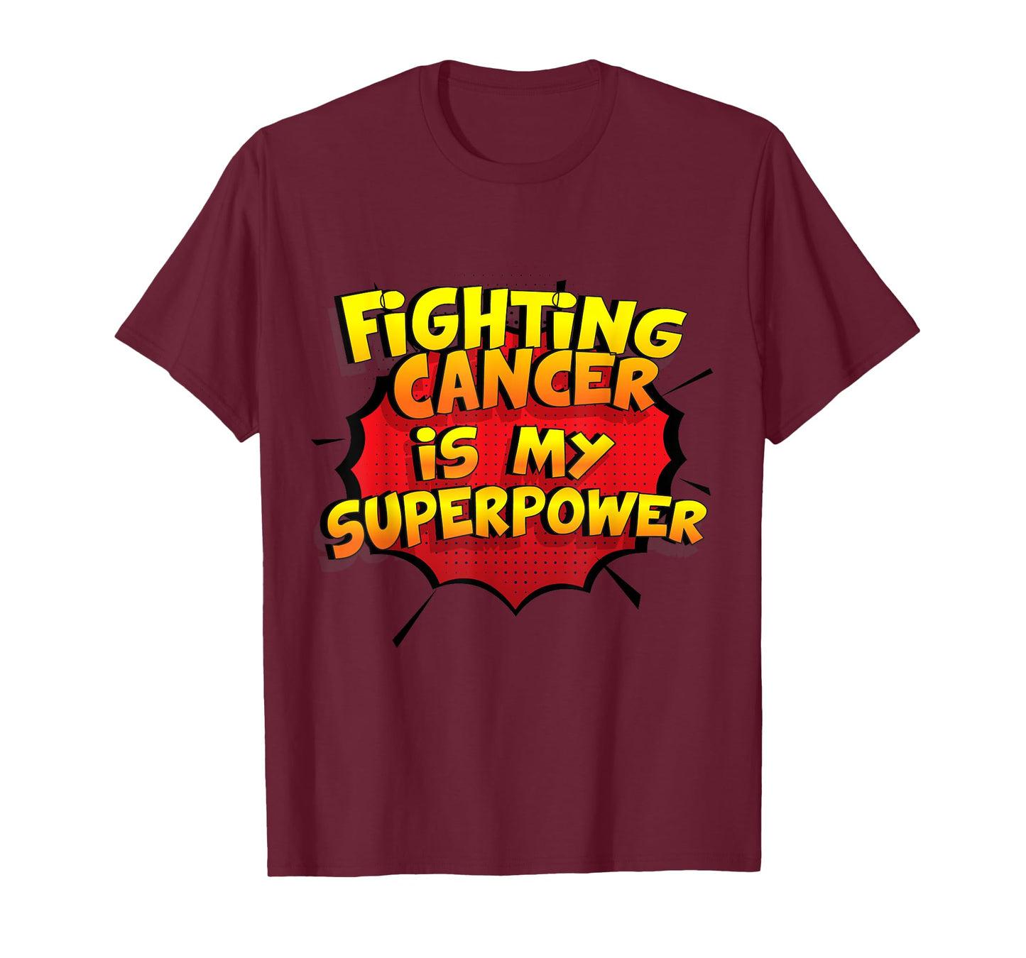 Fighting Cancer is my Superpower Design T-Shirt