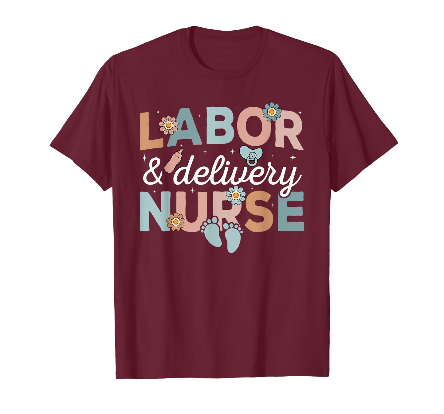 Labor And Delivery Nurse T-Shirt