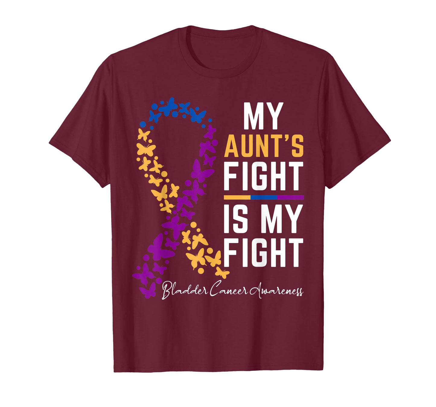My Aunt's Fight is My Fight Support Bladder cancer awareness T-Shirt