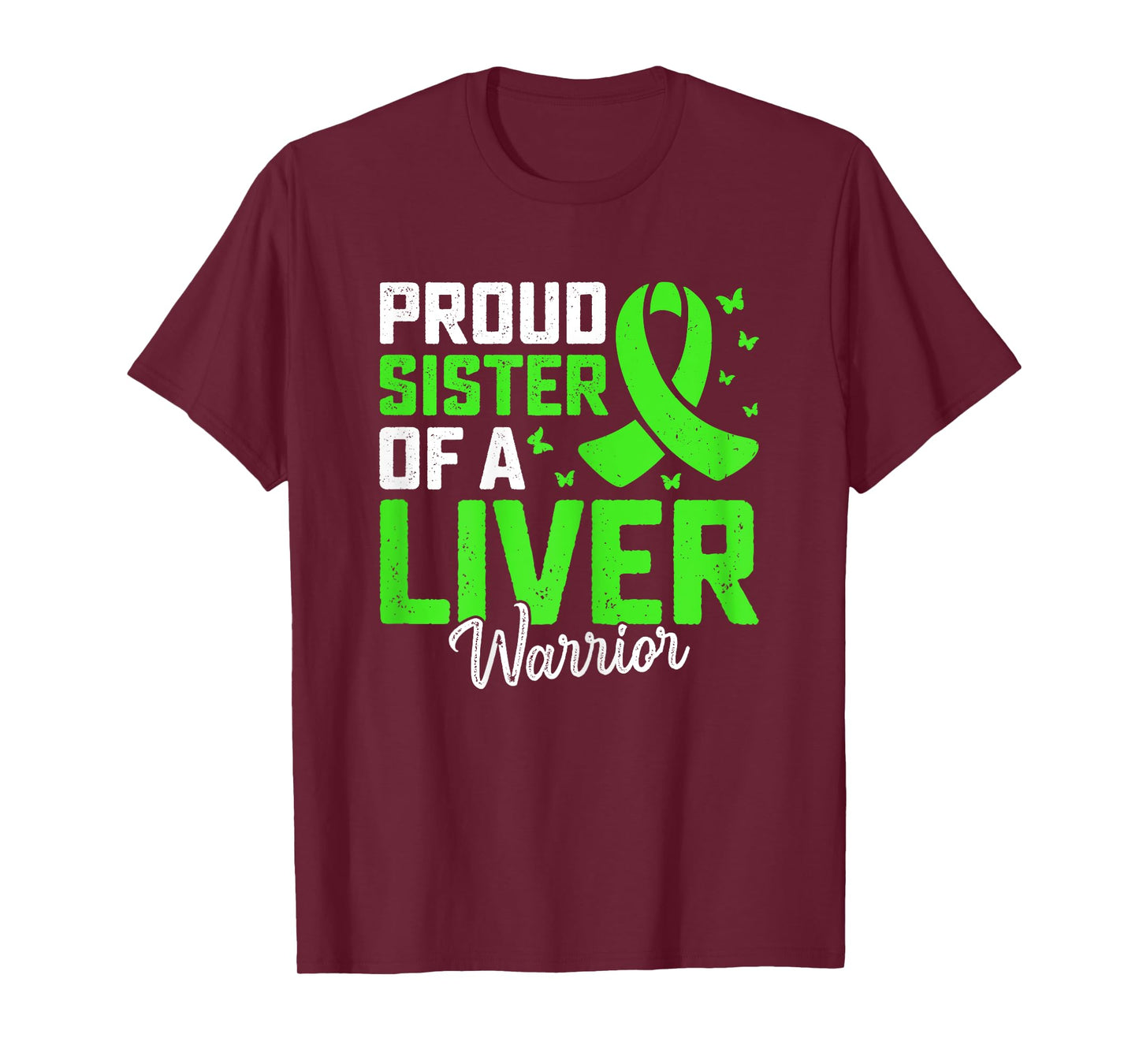 Support Liver Transplant - Proud Sister of a Liver Warrior T-Shirt