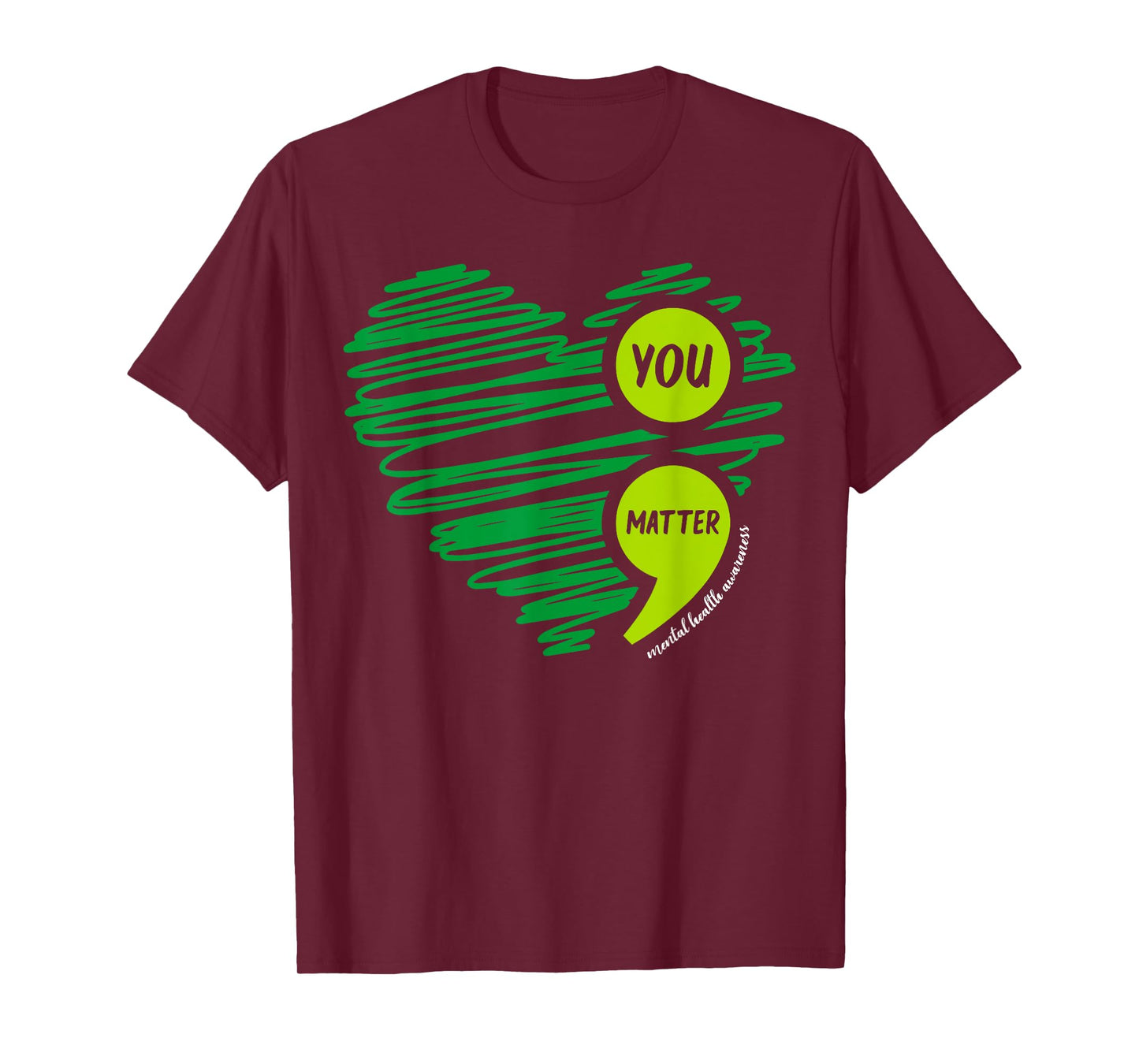 You Matter Semicolon Heart Mental Health Awareness Month T-Shirt