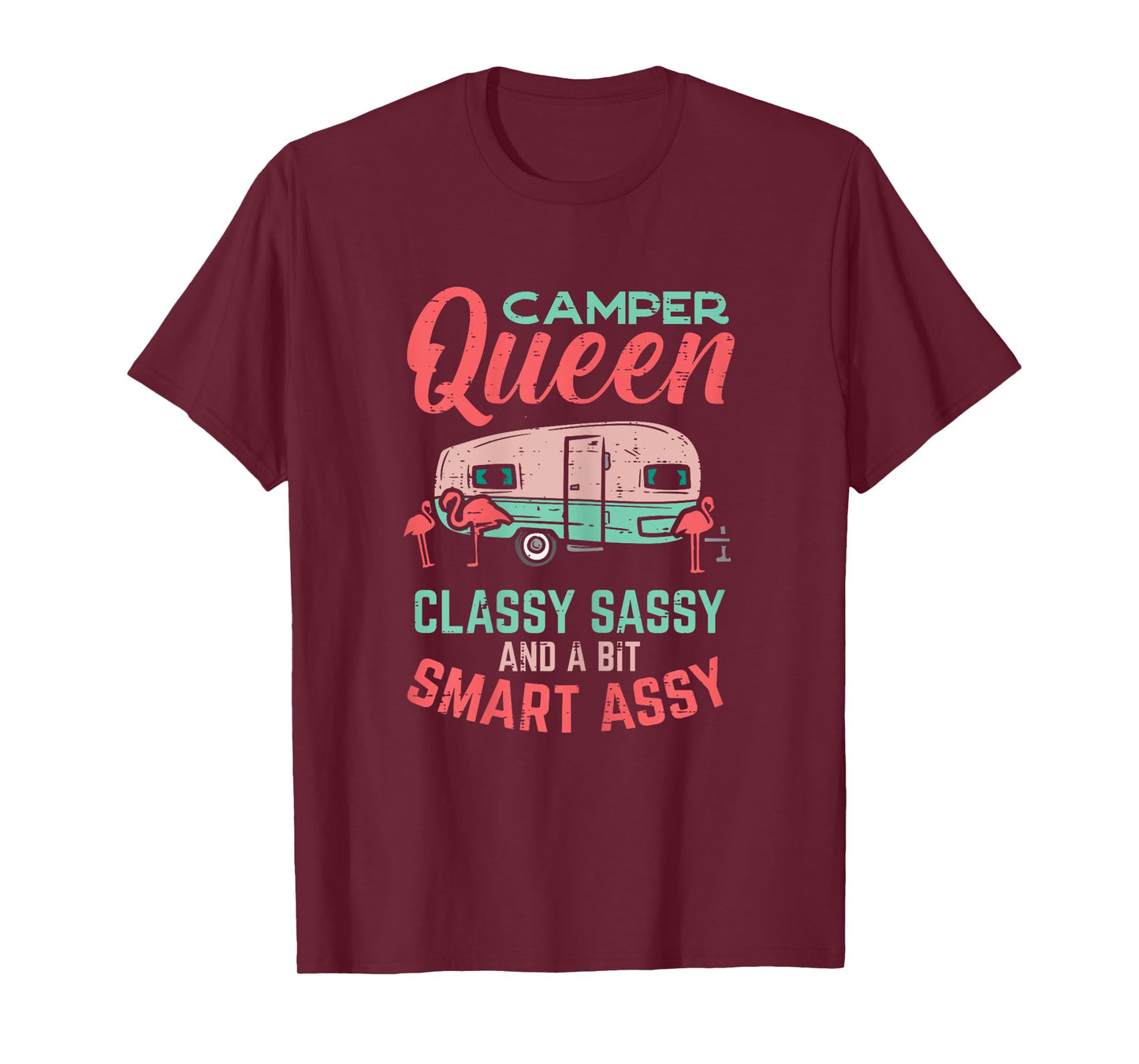 Camper Queen Classy Sassy Smart Assy Cute Camping Women T-Shirt