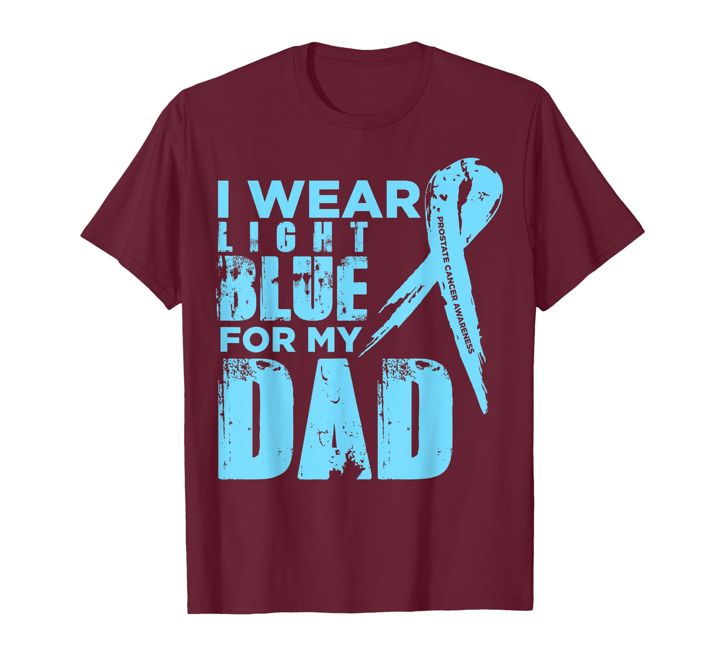 I Wear Light Blue For My Dad T-Shirt