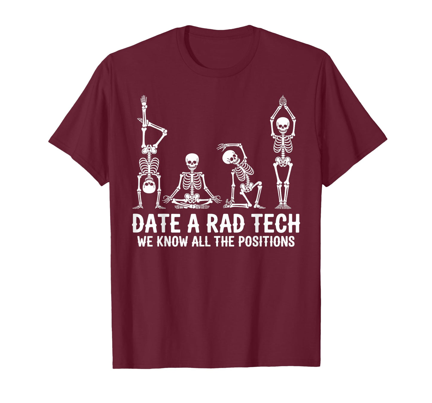 Date A Rad Tech Radiology Technician Radiology Radiologist T-Shirt