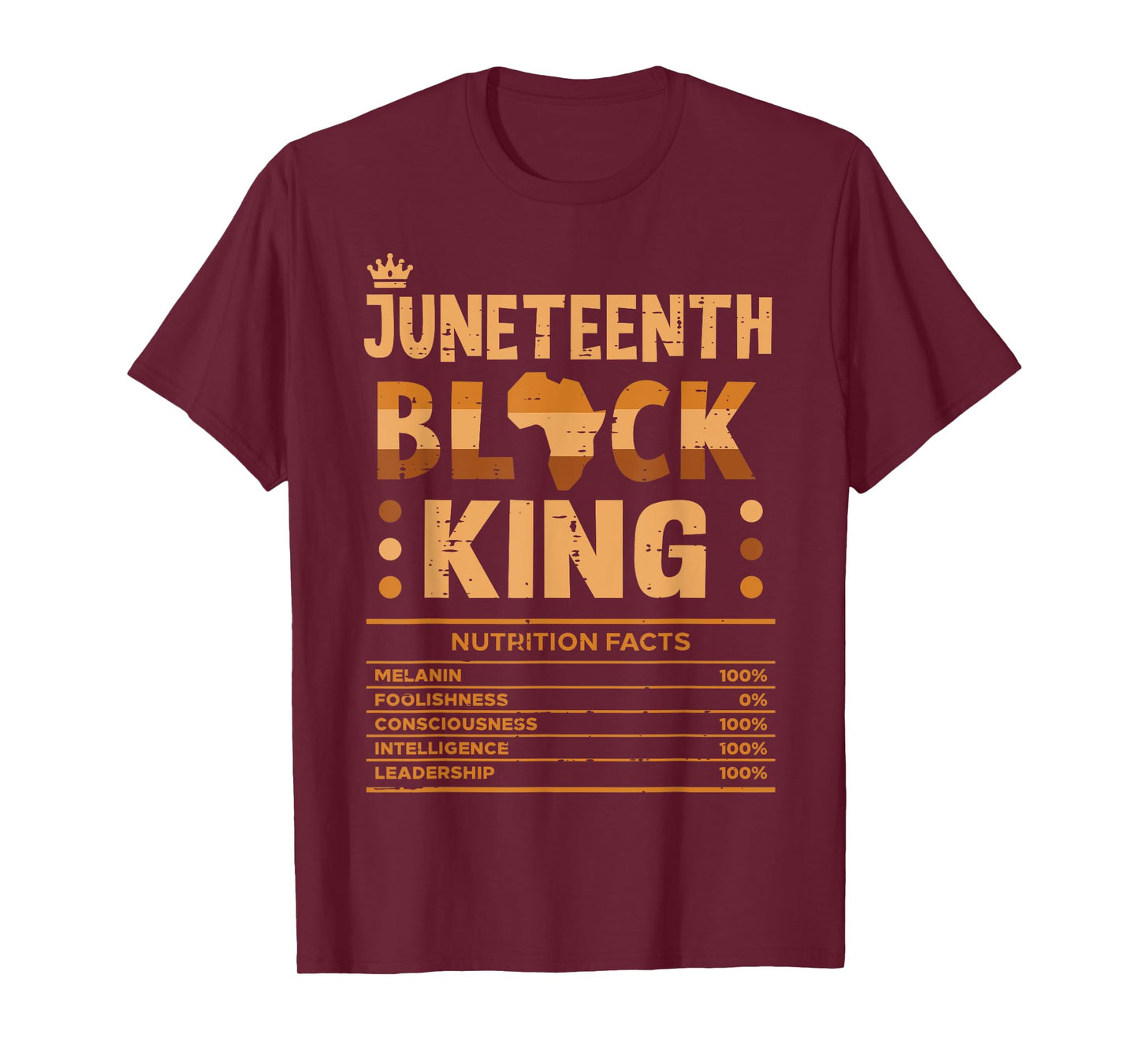 Juneteenth Black King Nutrition Facts Melanin Matching Dad T-Shirt