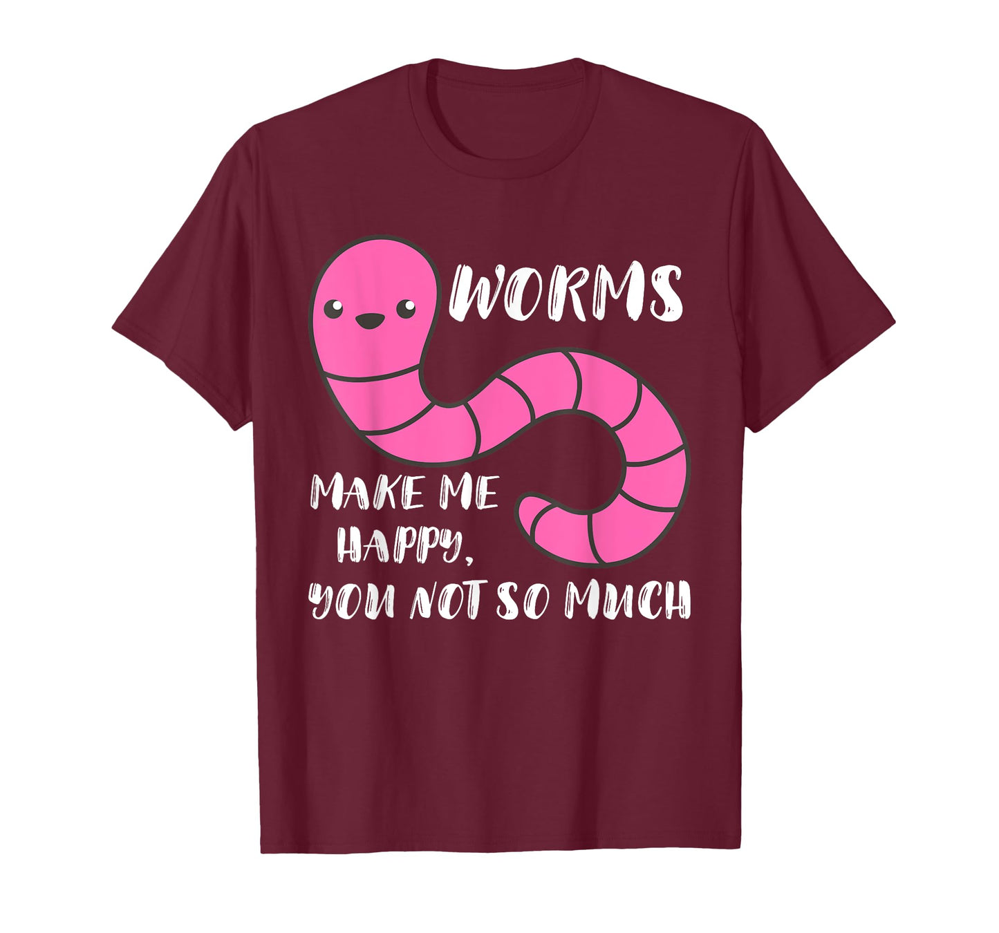Worm Farmer Worms Makes Me Happy Vermiculture Worm Farming T-Shirt