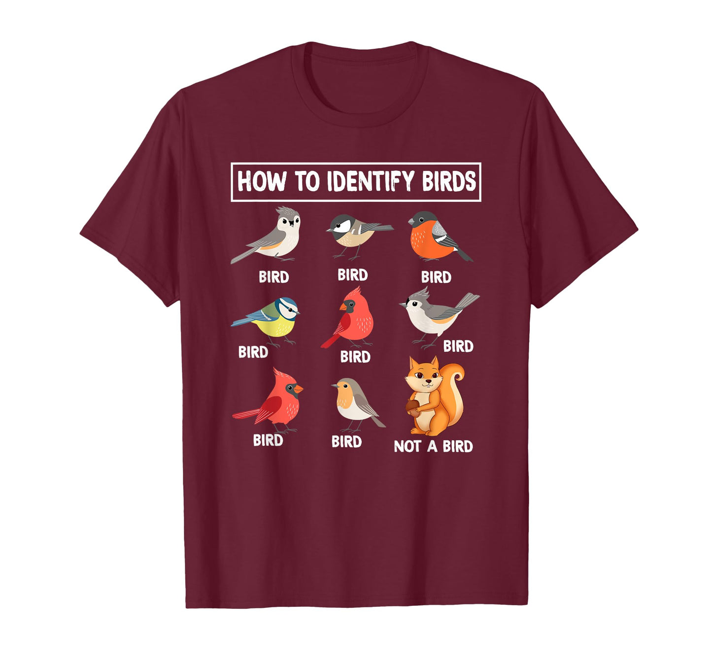 How to Identify Birds Birdwatcher Nature Lovers Funny Bird T-Shirt