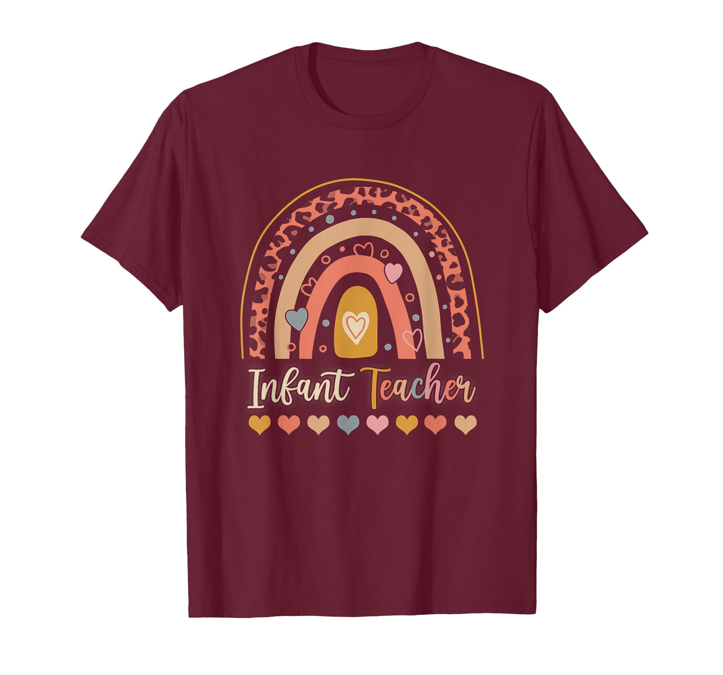 Infant Teacher Leopard Boho Rainbow Appreciation Men Women T-Shirt