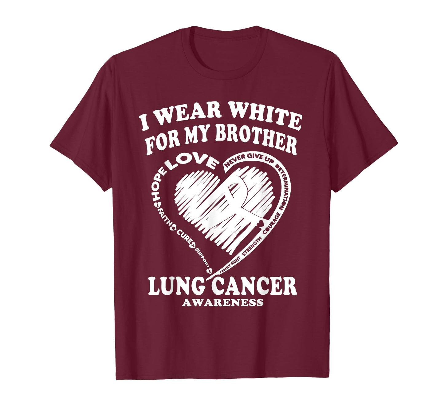Lung Cancer Awareness T Shirt - I Wear White For My Brother T-Shirt