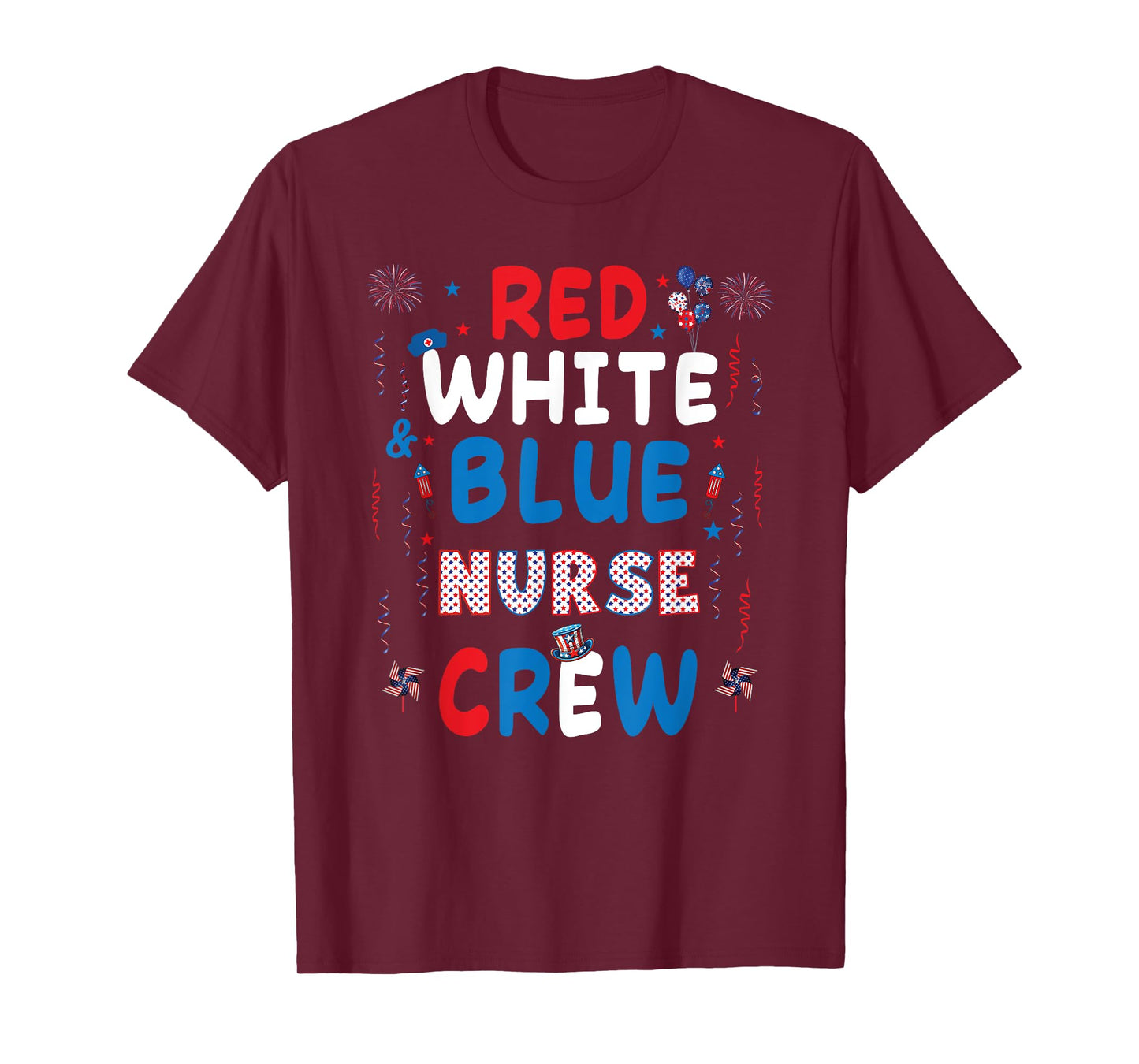 Red White And Blue Nurse Crew 4th Of July Women Men T-Shirt