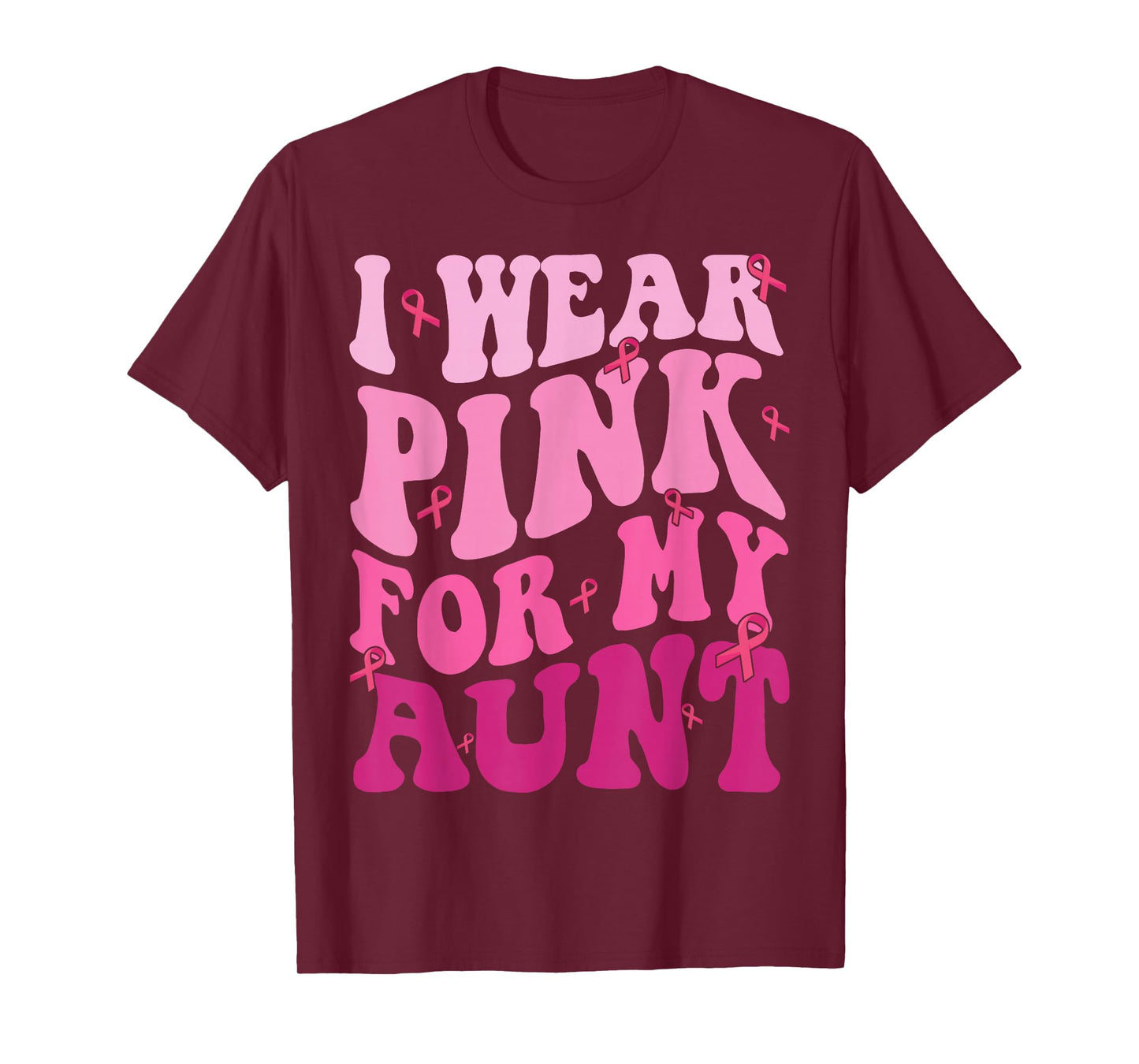 I Wear Pink For My Aunt Breast Cancer Support Squads T-Shirt