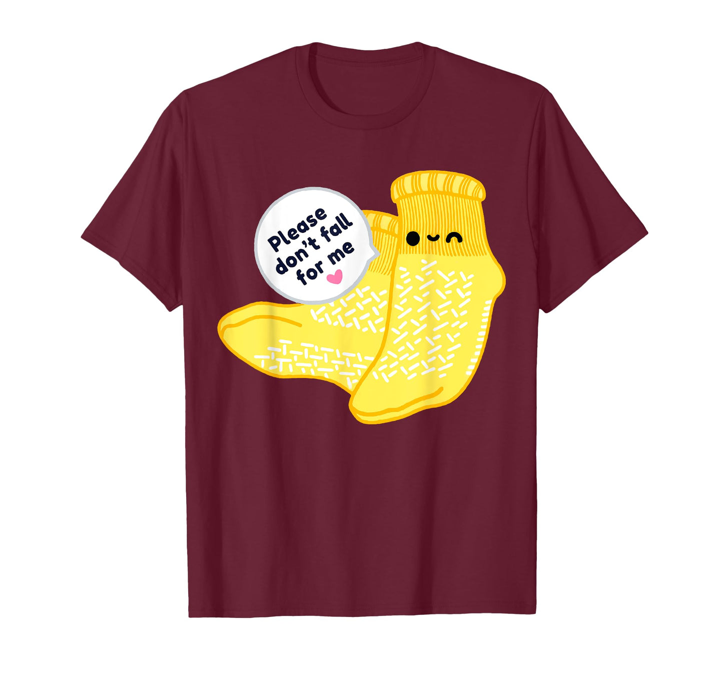 Non Slip Socks Please Don't Fall For Me Medical Nurse Shirt T-Shirt