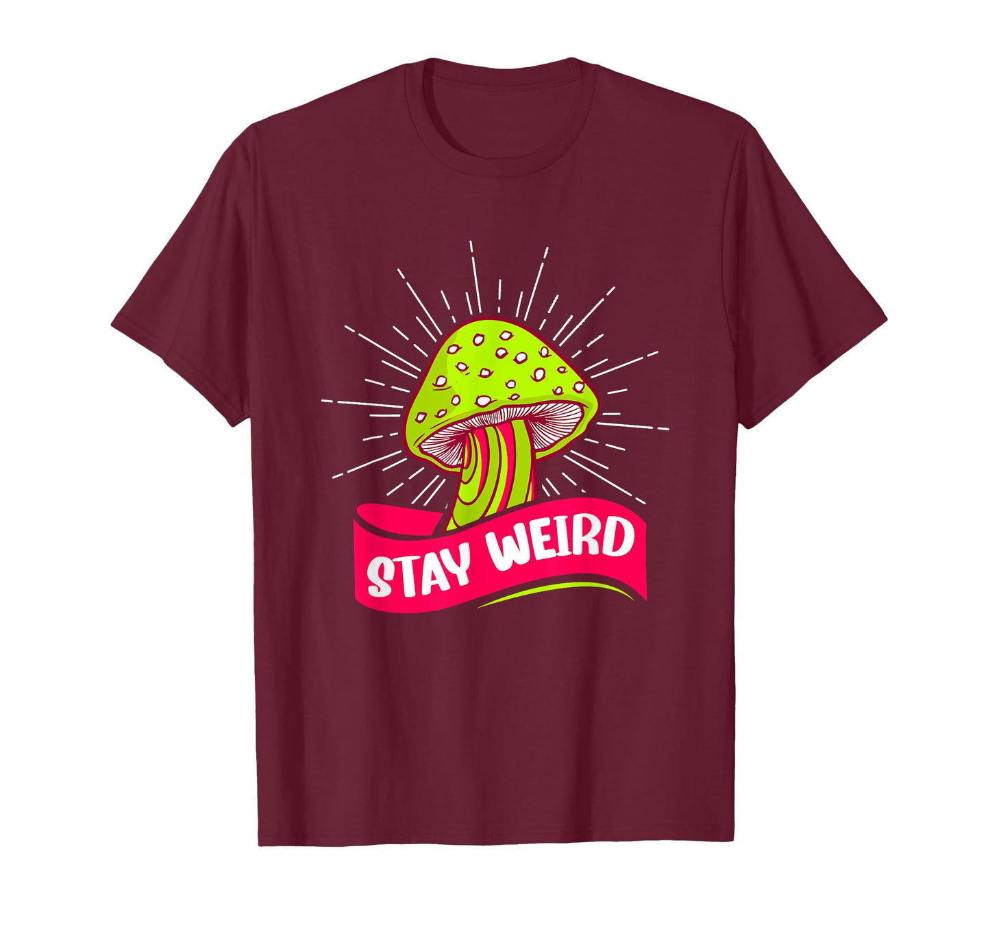 Stay Weird Hippie Mushroom T-Shirt