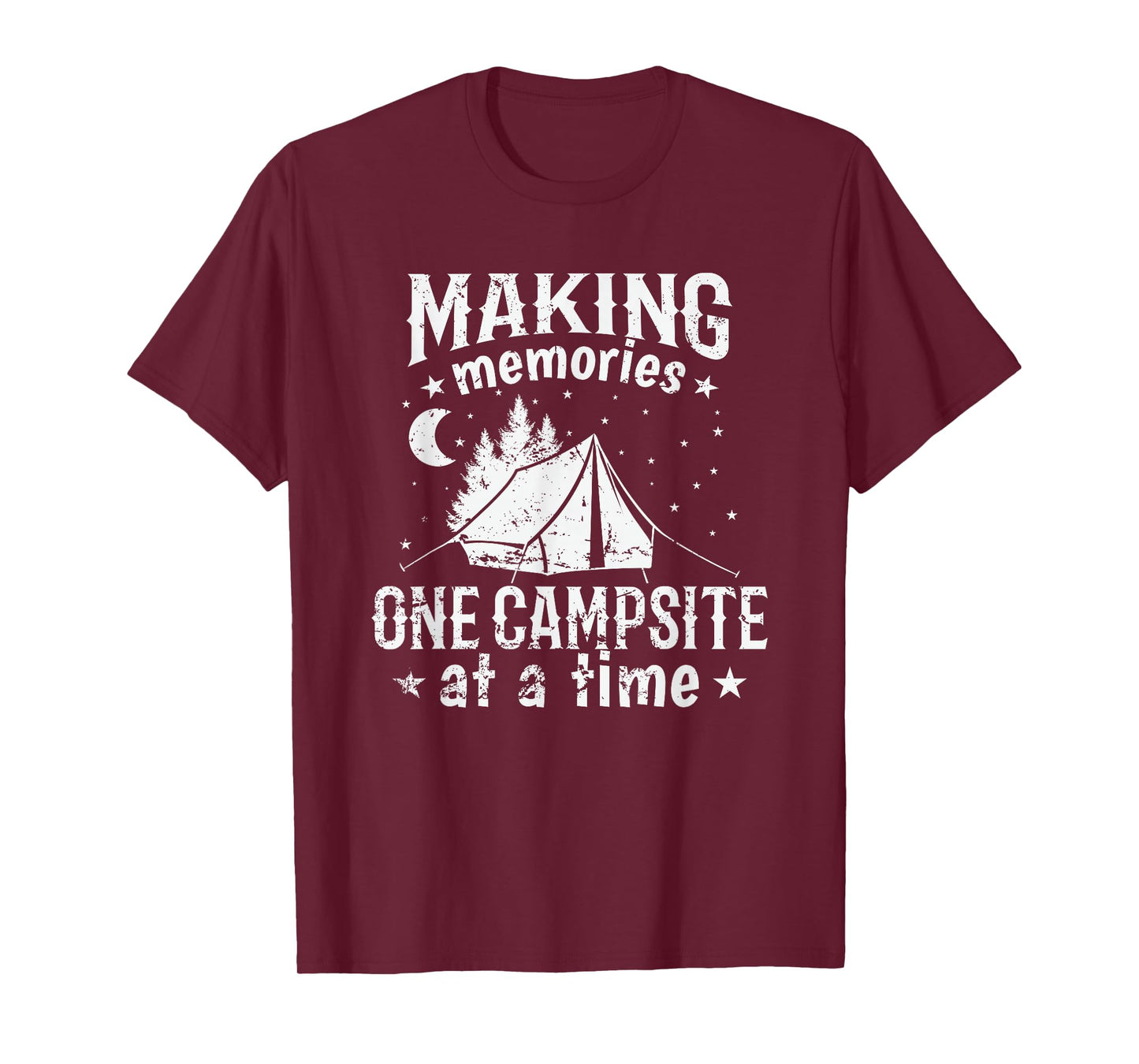 Making Memories one Campsite at a Time T-Shirt