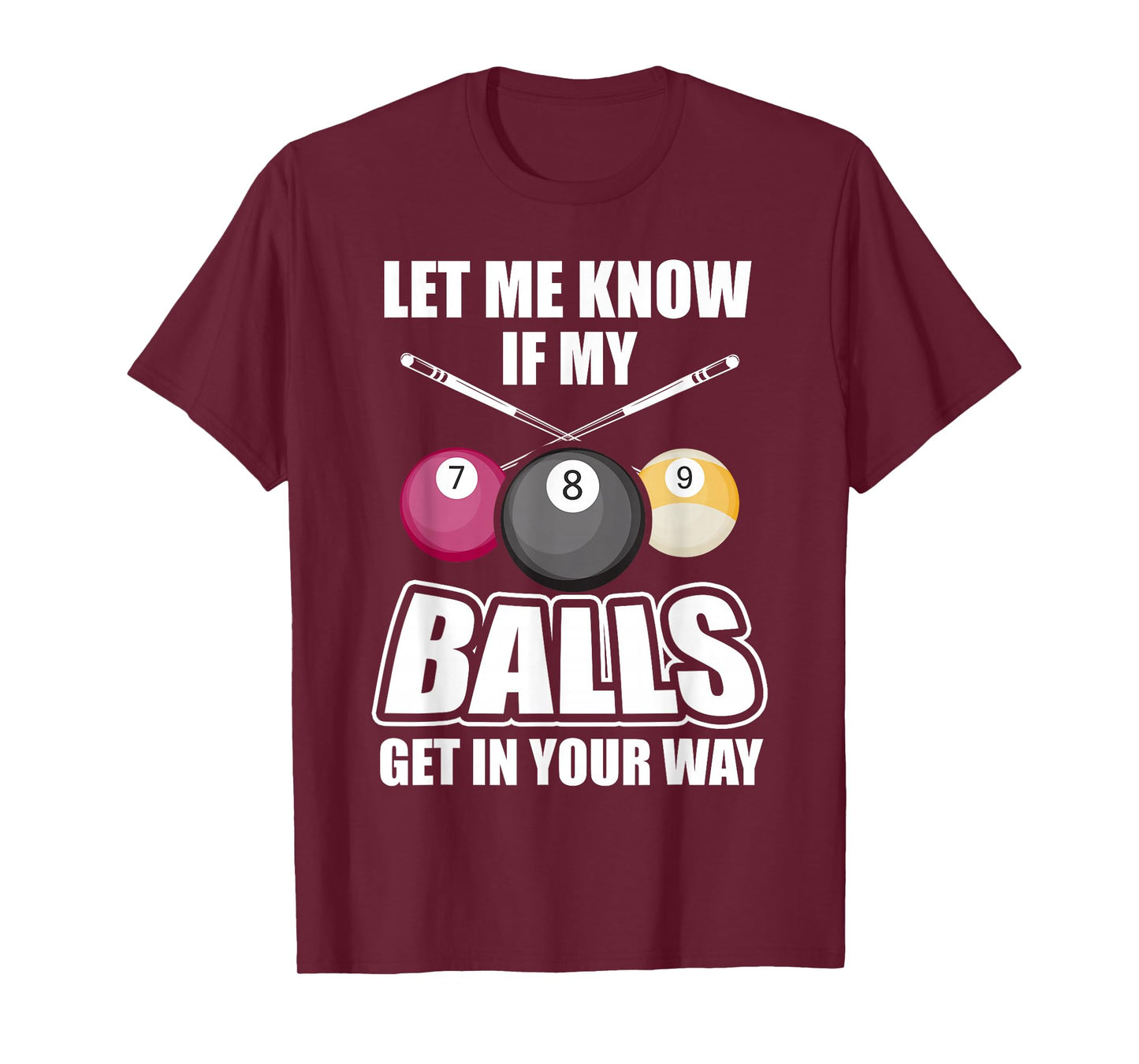 Billiard 8 Ball Play Pool Table Cue Stick Snooker Gift T-Shirt