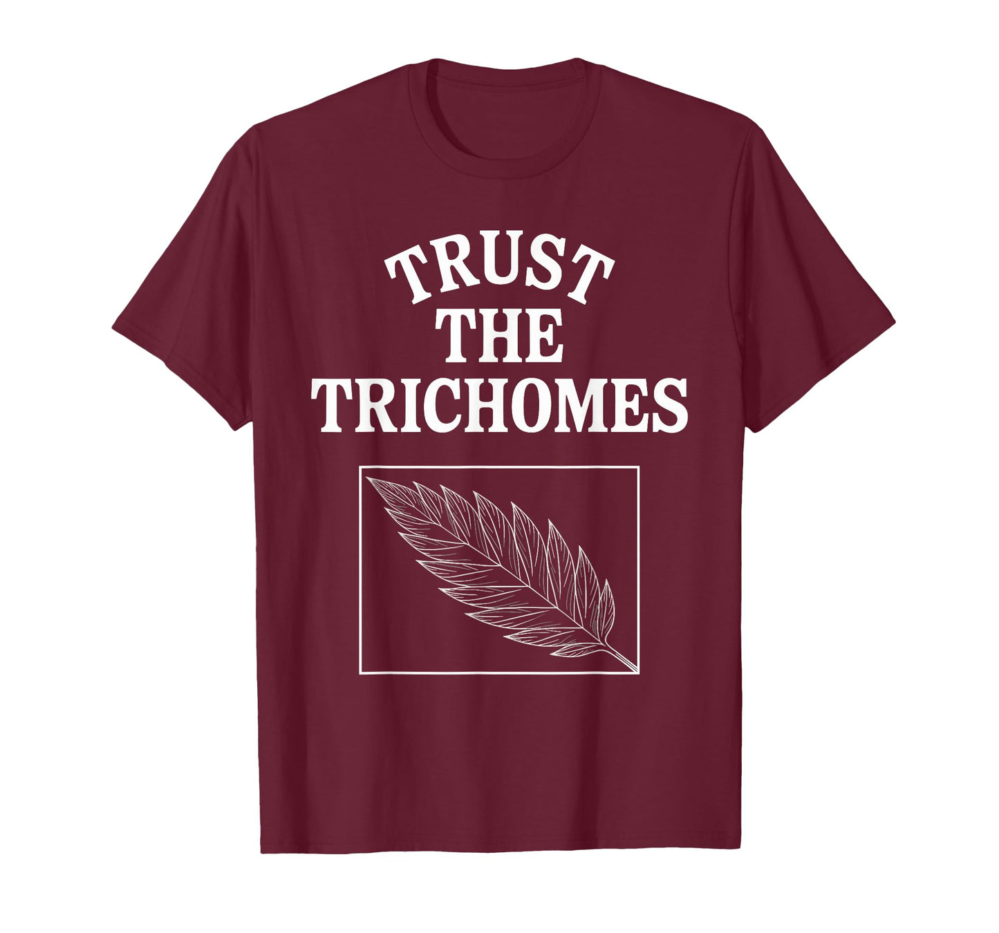 Trust the Trichomes Unique Botanist Design Graphic T-Shirt