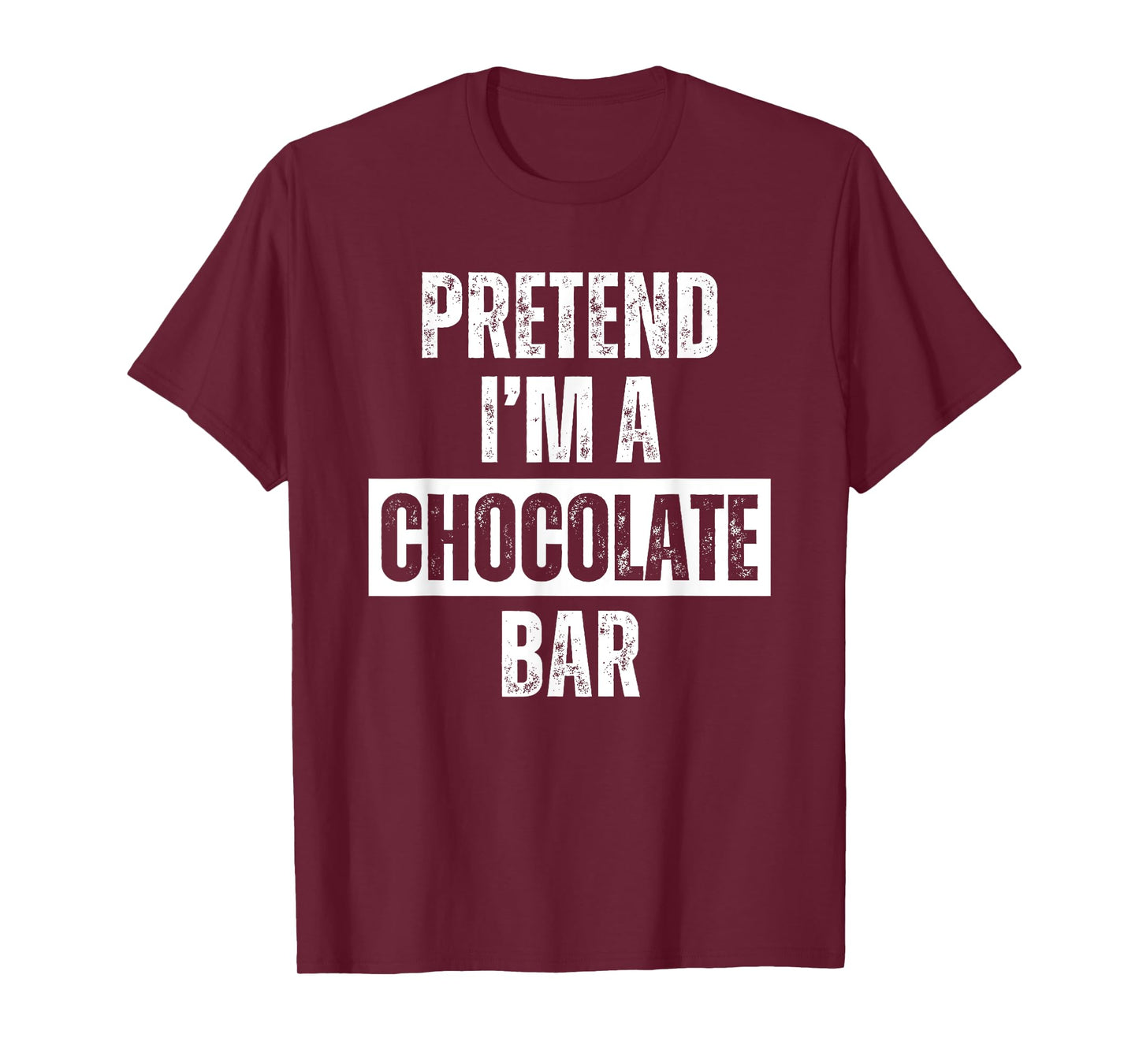 Pretend I'm a Chocolate Bar Halloween Costume T-Shirt