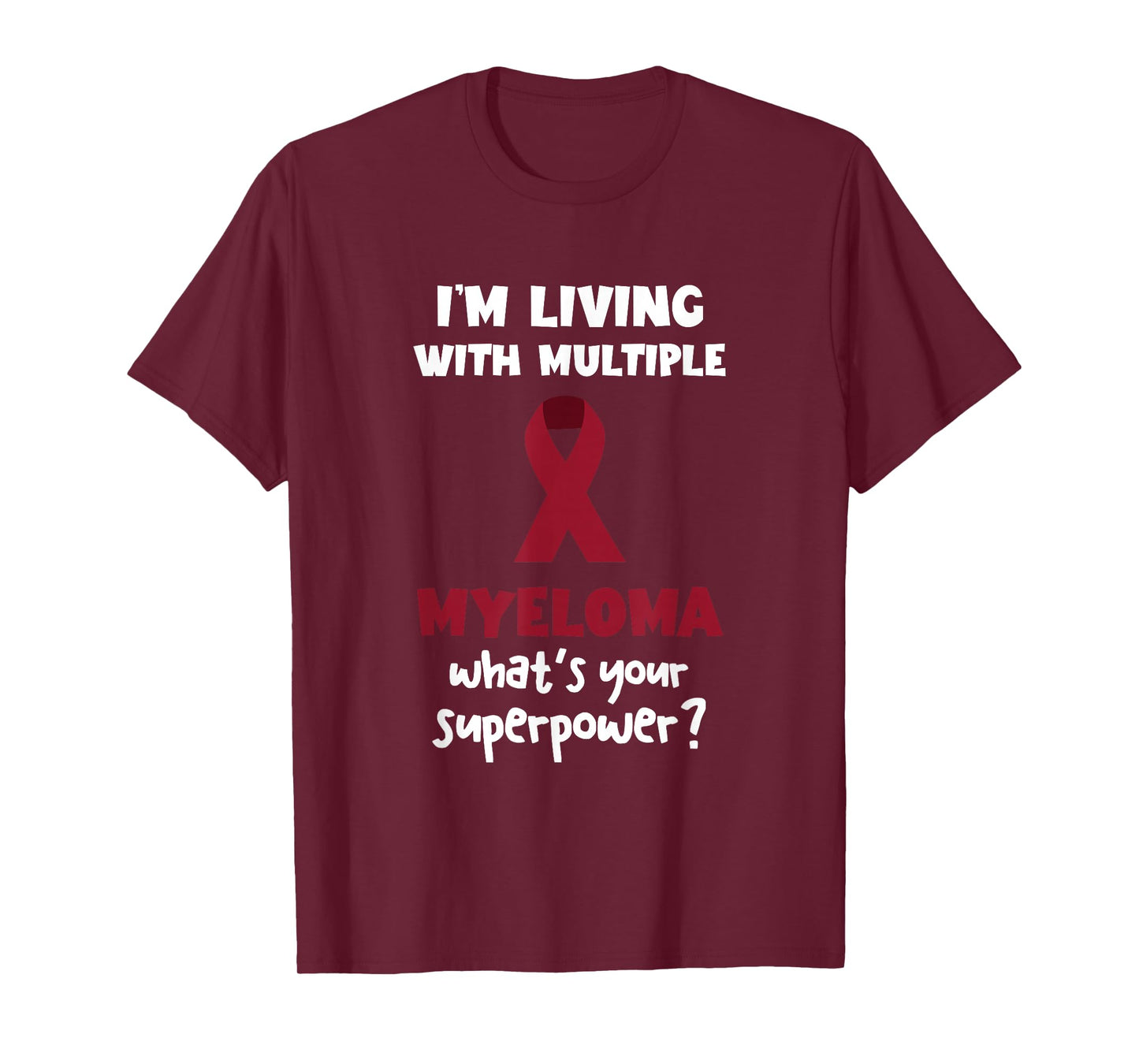 Multiple Myeloma Awareness Myeloma Superpower Blood Cancer T-Shirt