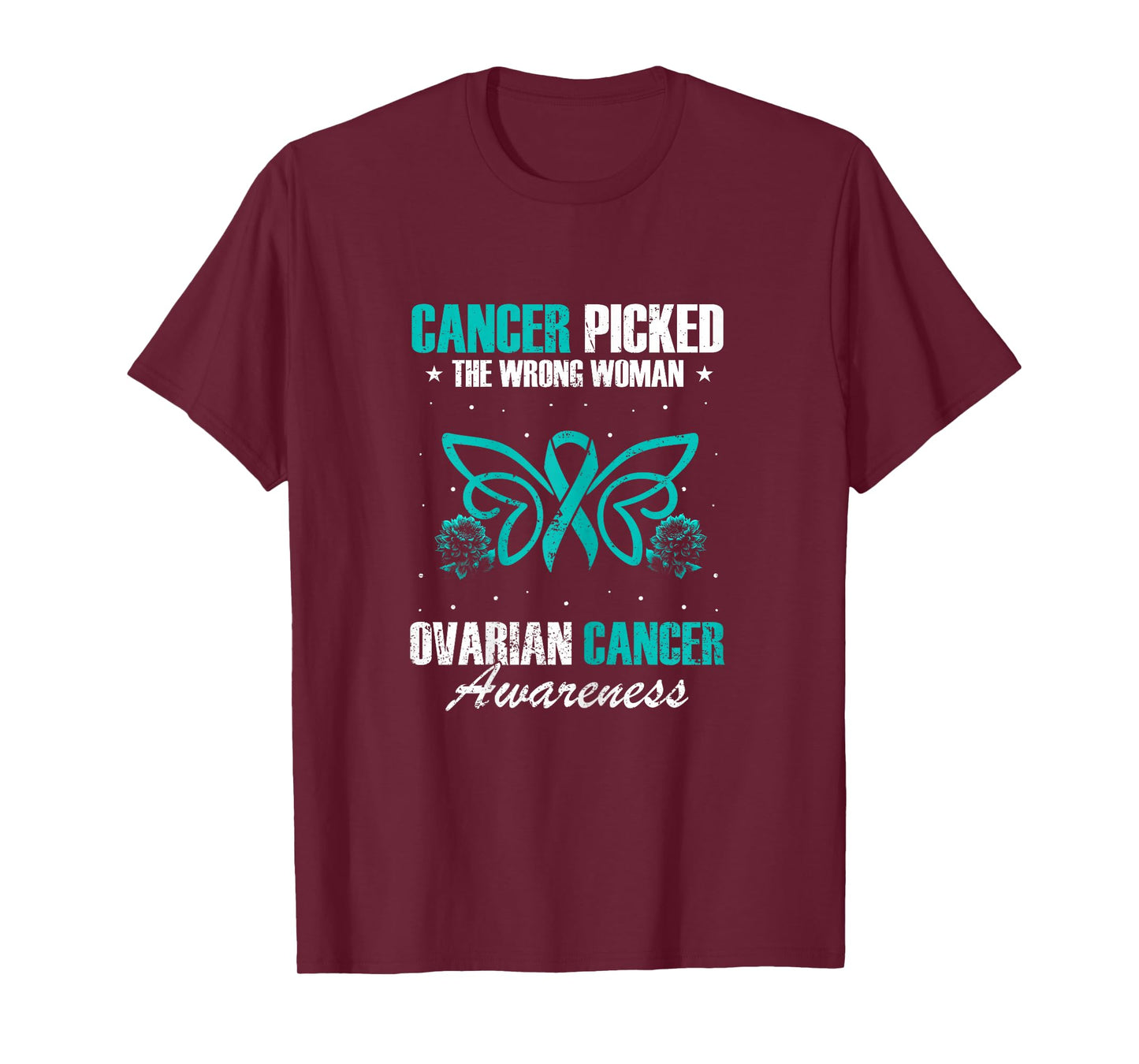 Picked The Wrong Woman Teal Ribbon Ovarian Cancer Awareness T-Shirt