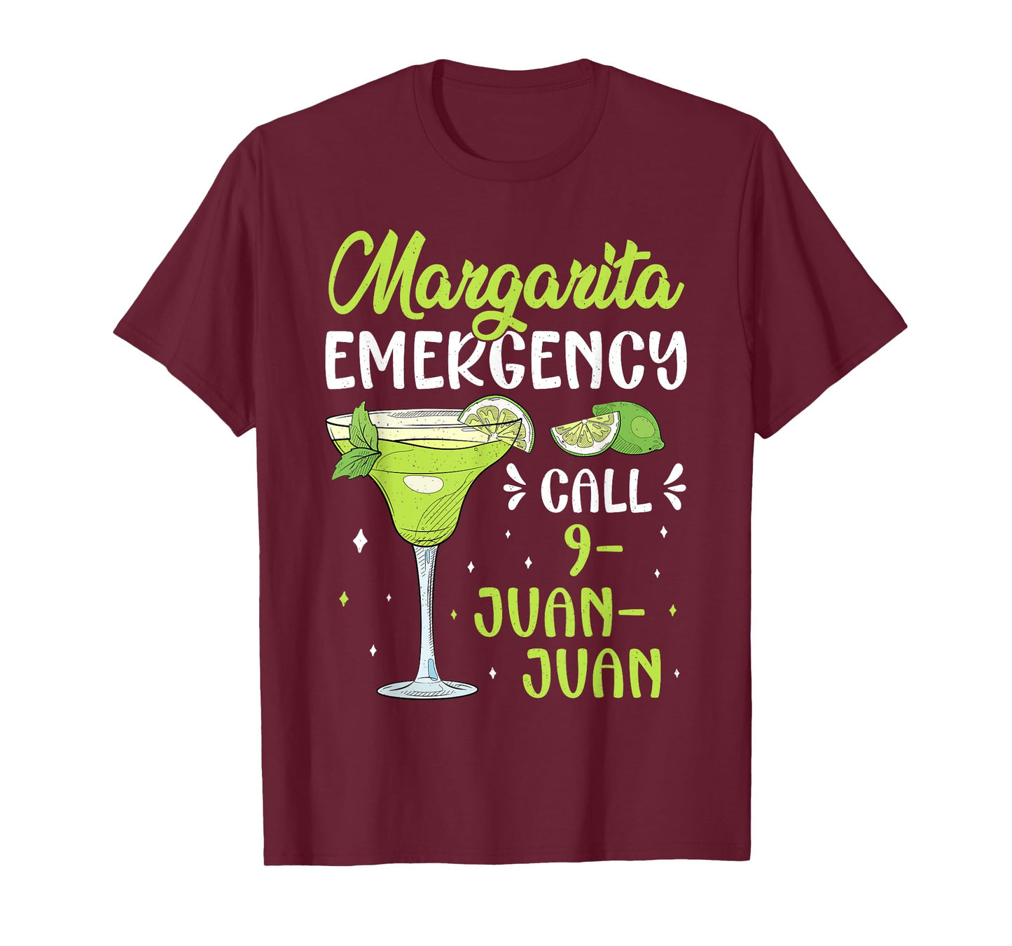 Margarita Emergency Call 9 Juan Juan Funny Fiesta Drinking T-Shirt