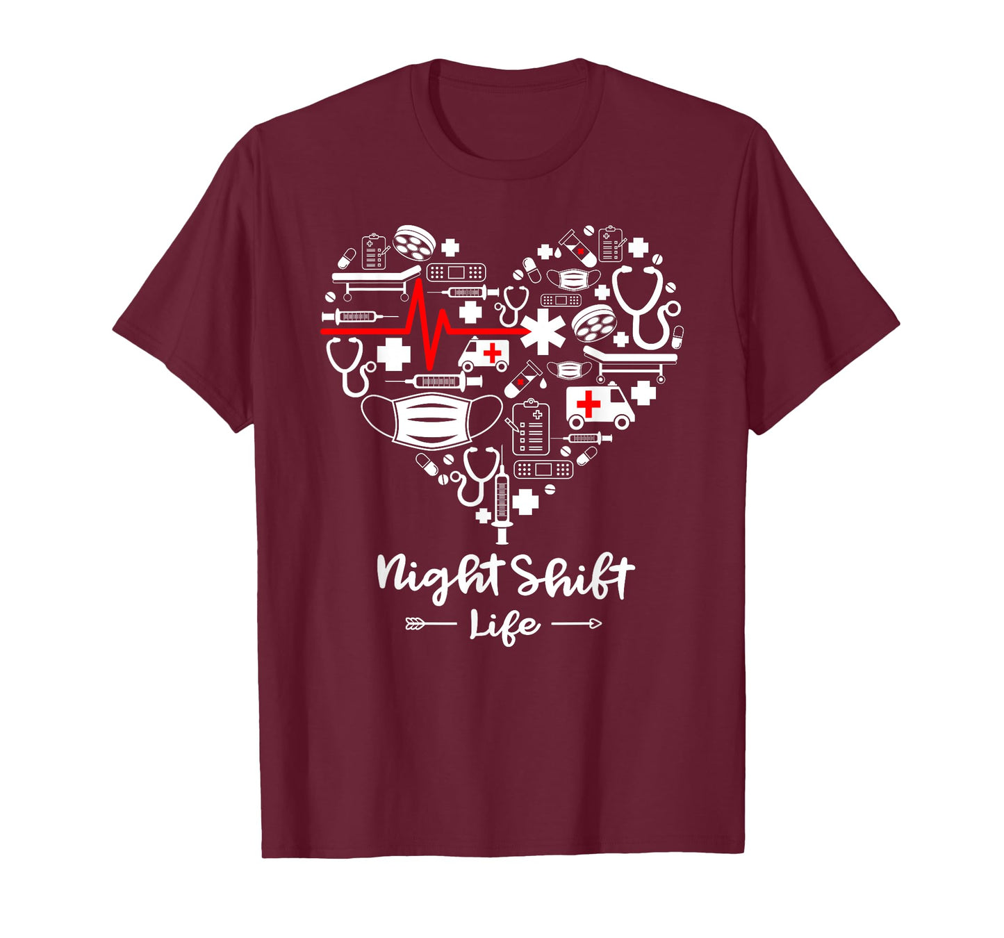 Night Shift Life Heart Funny Night Shift Nurse T-Shirt