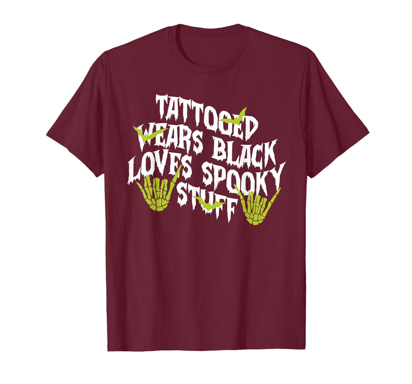 Tattooed, Wears Black, Loves Spooky Stuff, Halloween Costume T-Shirt