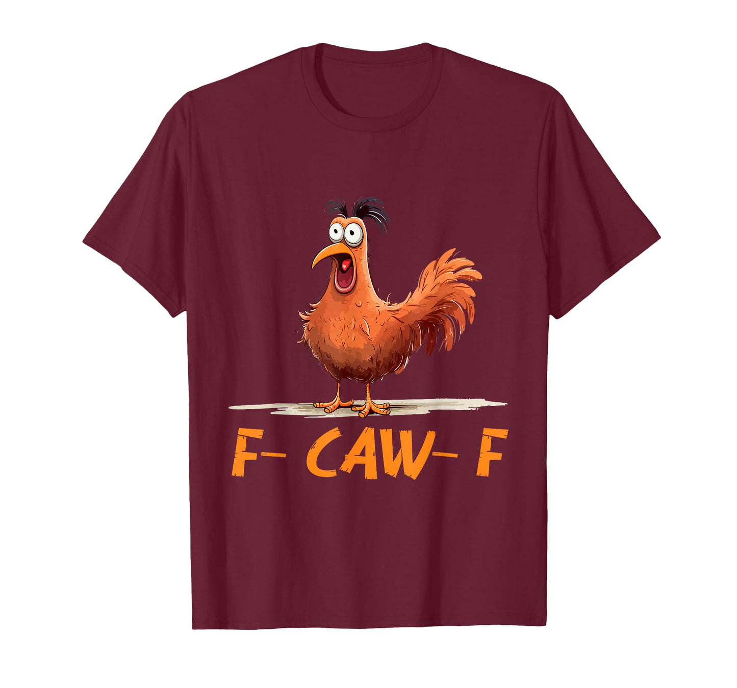 Funny F-Caw-F Chicken Shirts, FCAWF Chicken Men Women T-Shirt