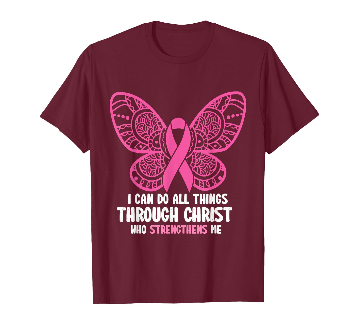 I Can Do All Things Through Christ Breast Cancer Awareness T-Shirt