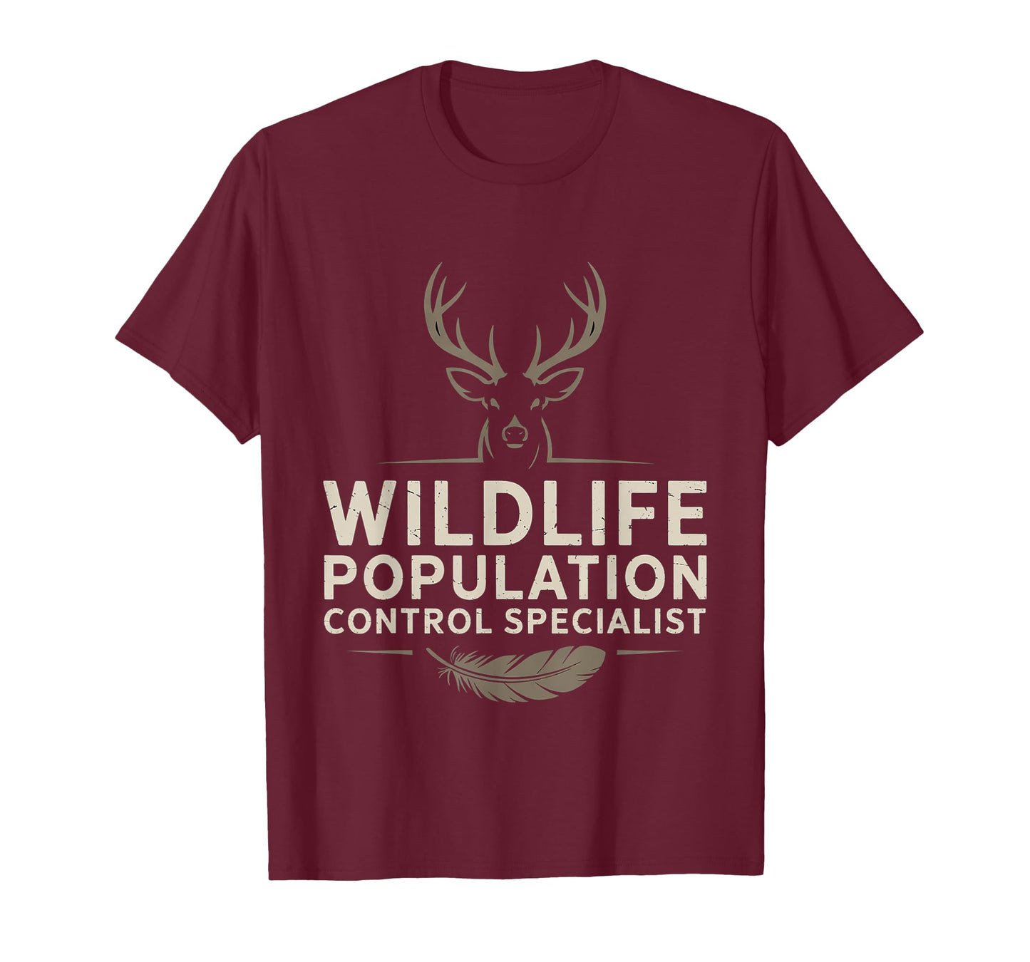 Wildlife Population Control Specialist Hunting Joke - T-Shirt