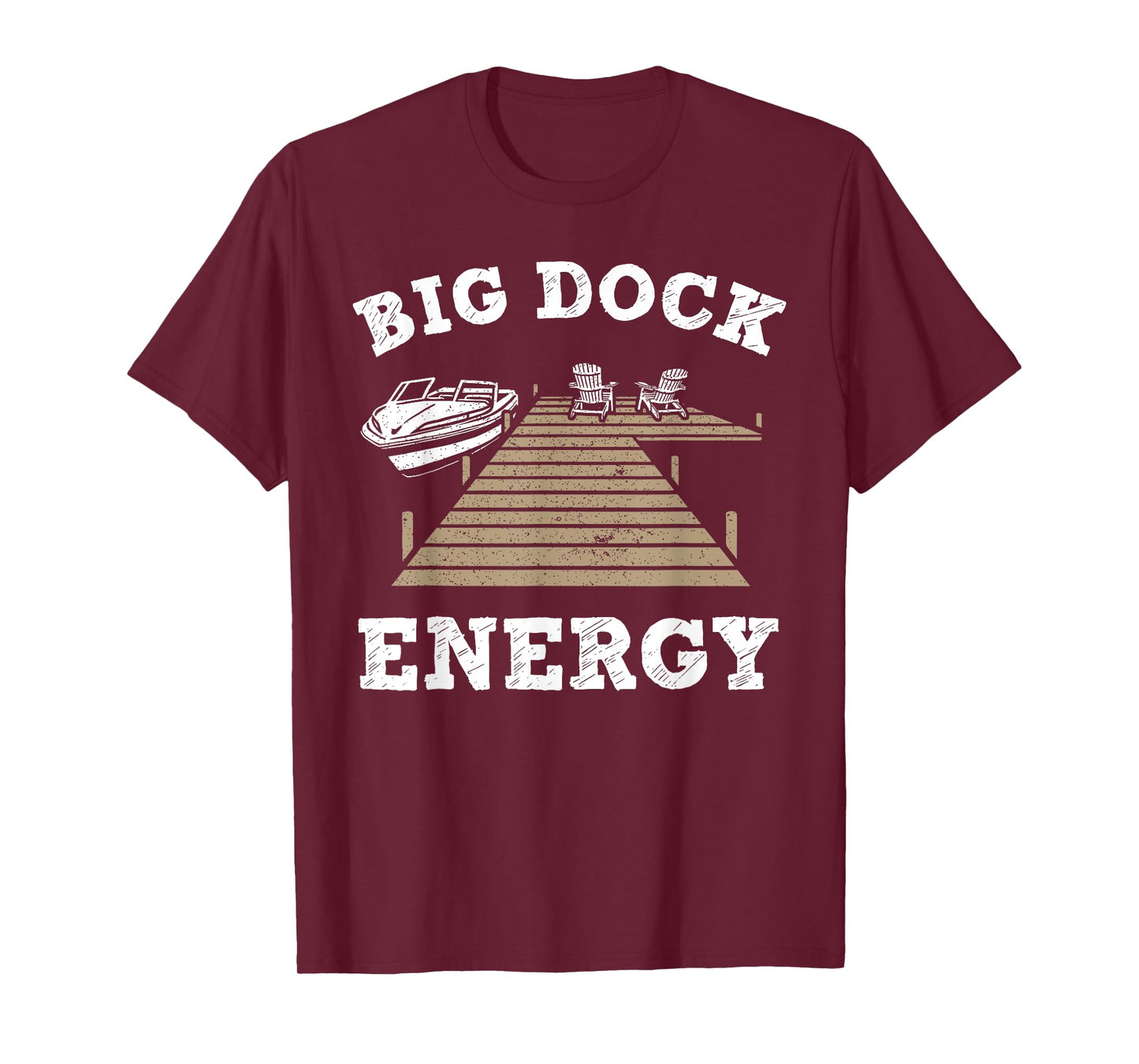 Big Dock Energy Funny Apparel T-Shirt