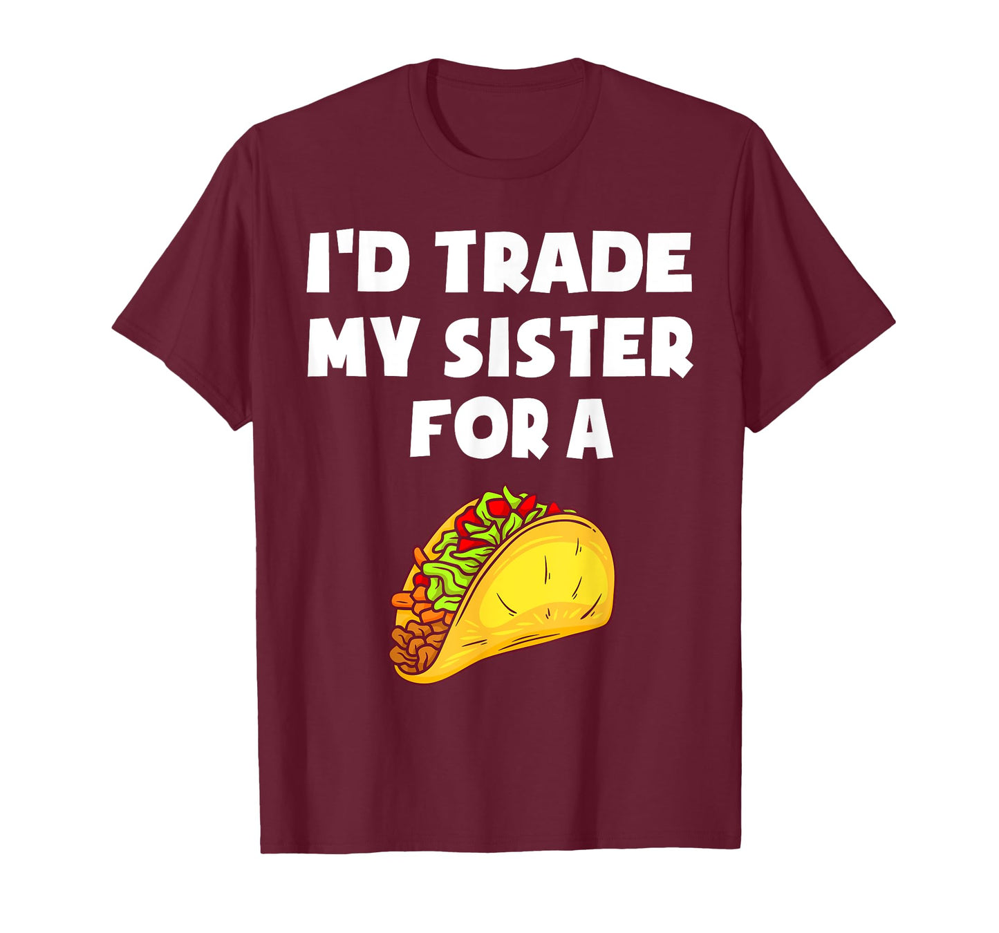 I'd Trade My Sister For A Taco Funny Taco Cinco De Mayo Boys T-Shirt