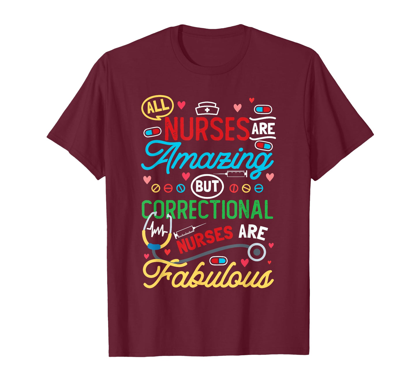 Correctional Care Nurse T-Shirt