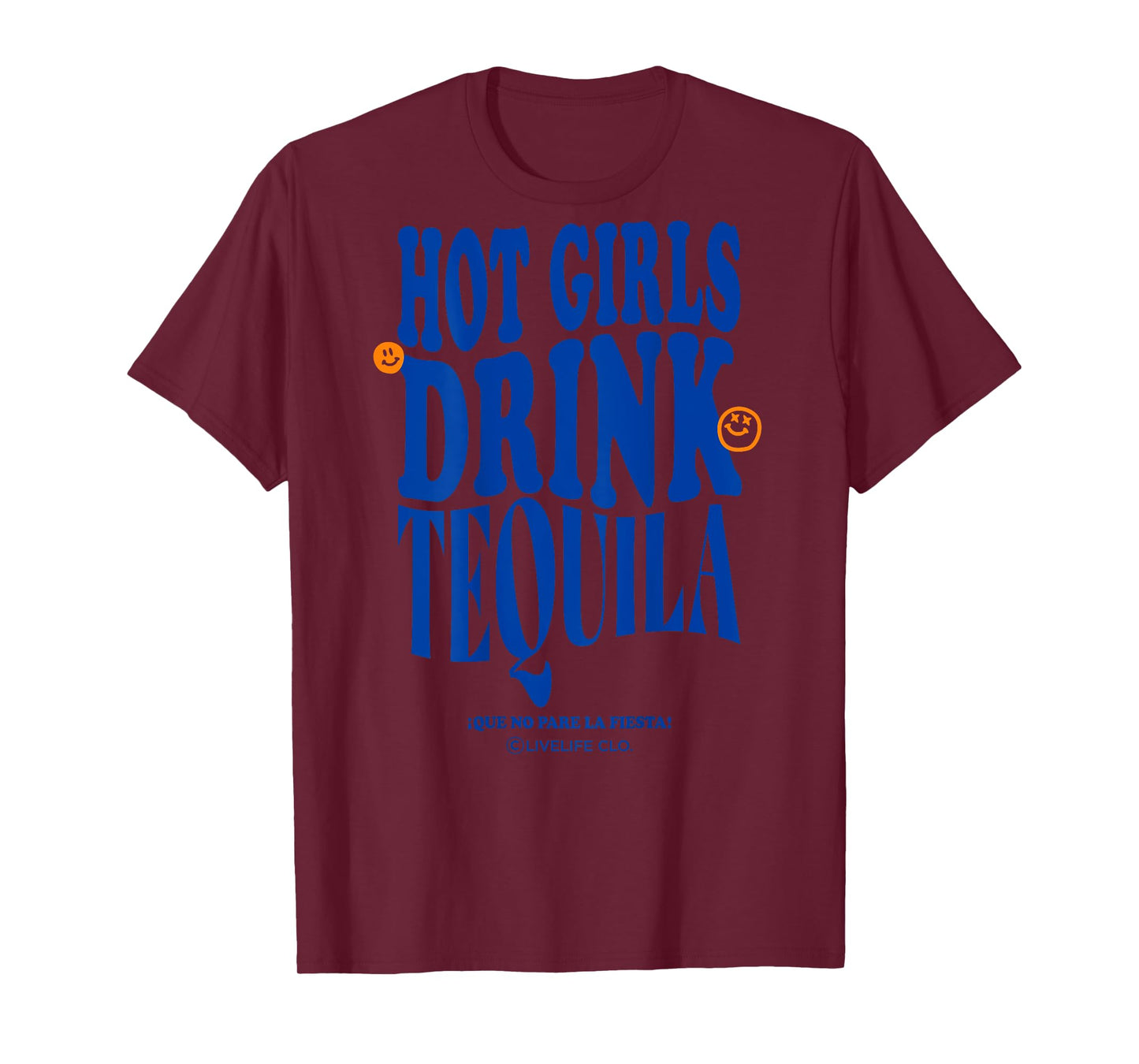 HOT GIRLS DRINK TEQUILA X LIVELIFE Clo - JGA Party BACKPRINT T-Shirt