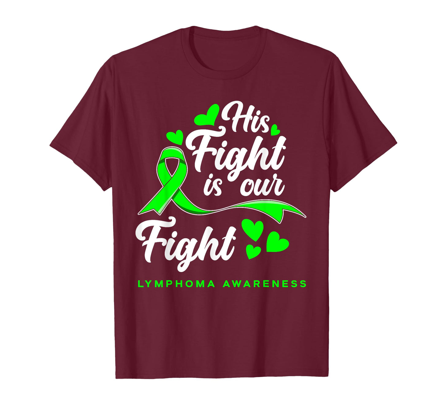 His Fight Is Our Fight Non-Hodgkin Lymphoma Awareness T-Shirt