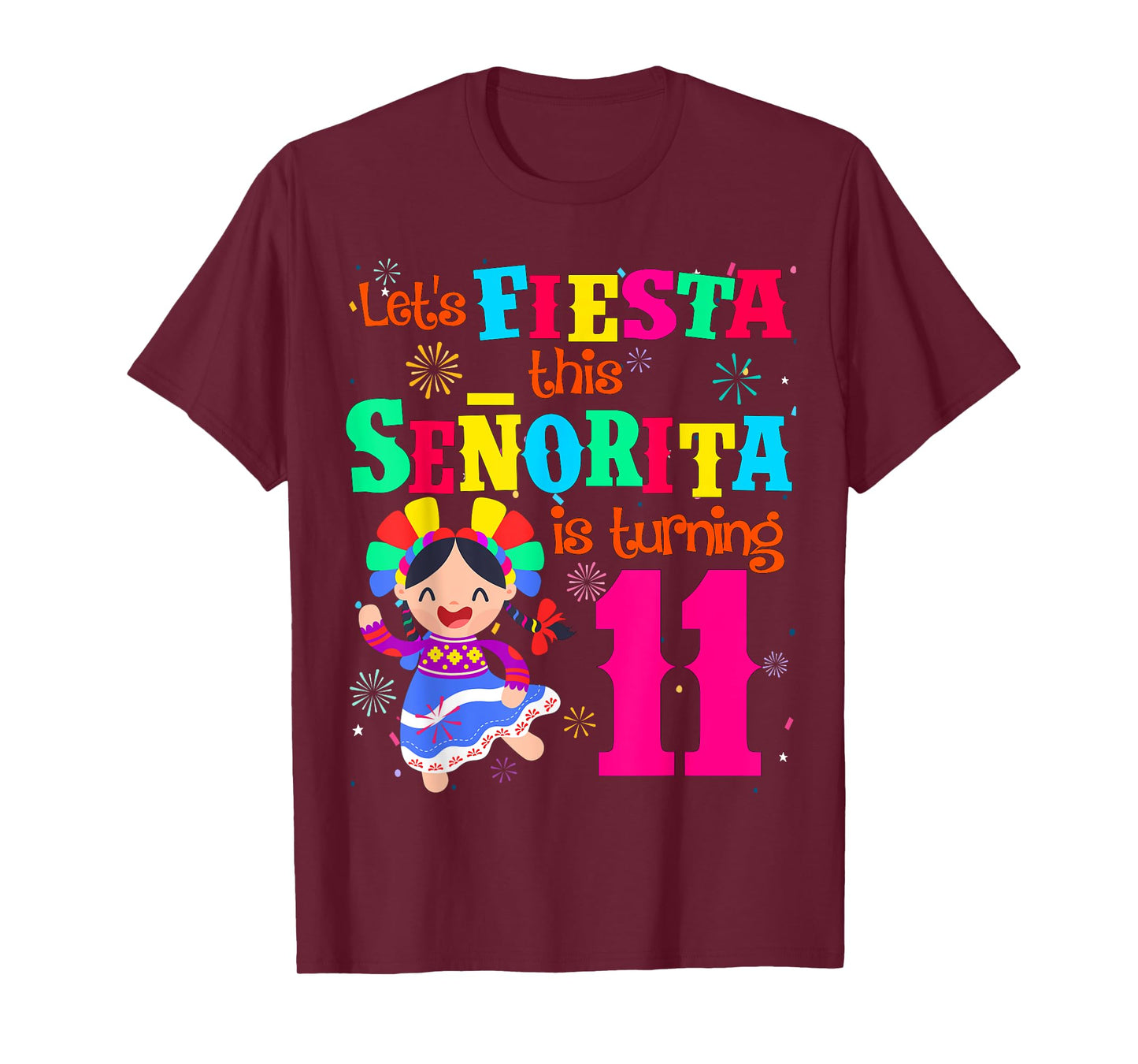 Let's Fiesta this Senorita is turning 11 Mexican Birthday T-Shirt