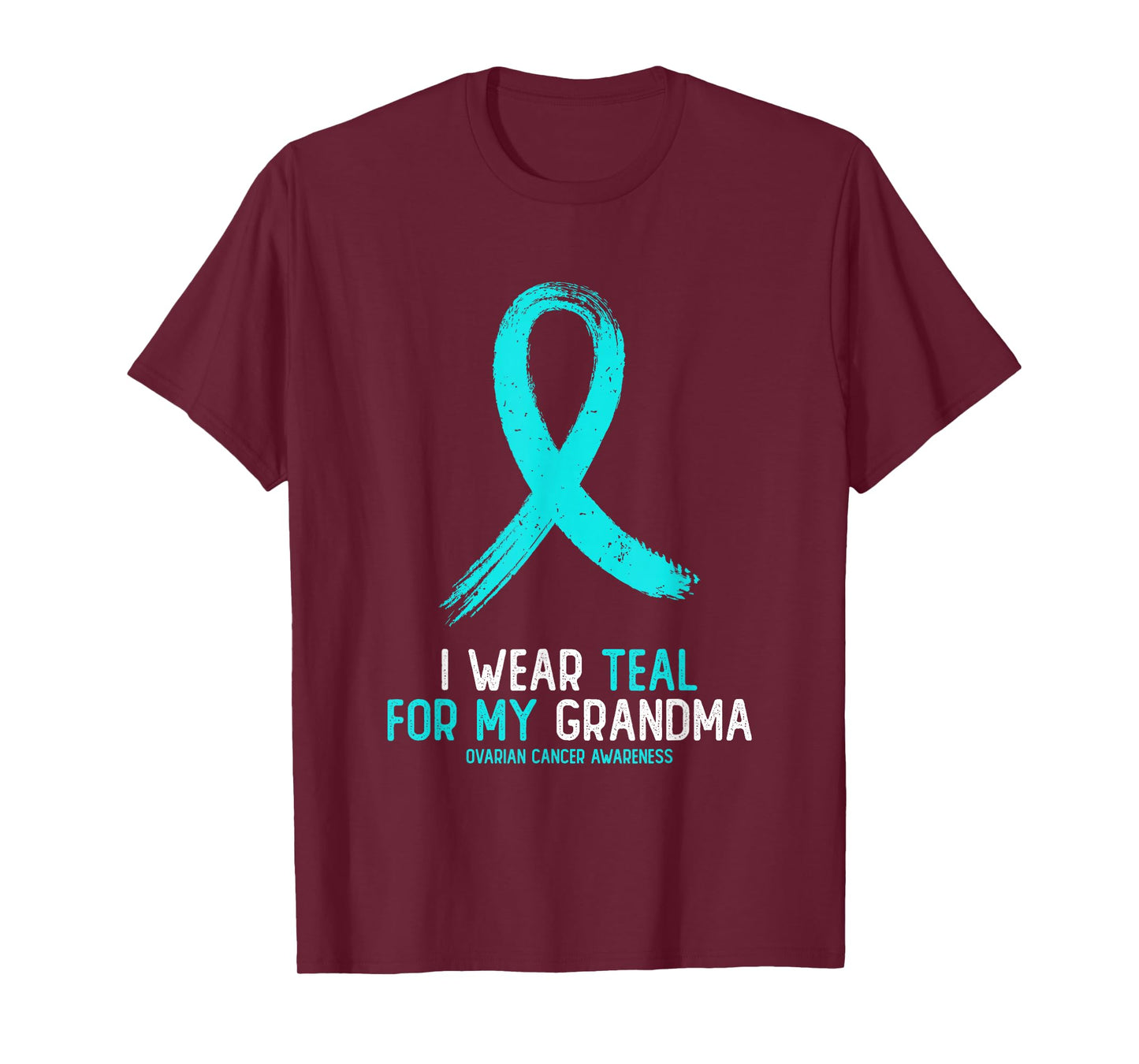 I Wear Teal for My Grandma Ovarian Cancer Awareness T-Shirt