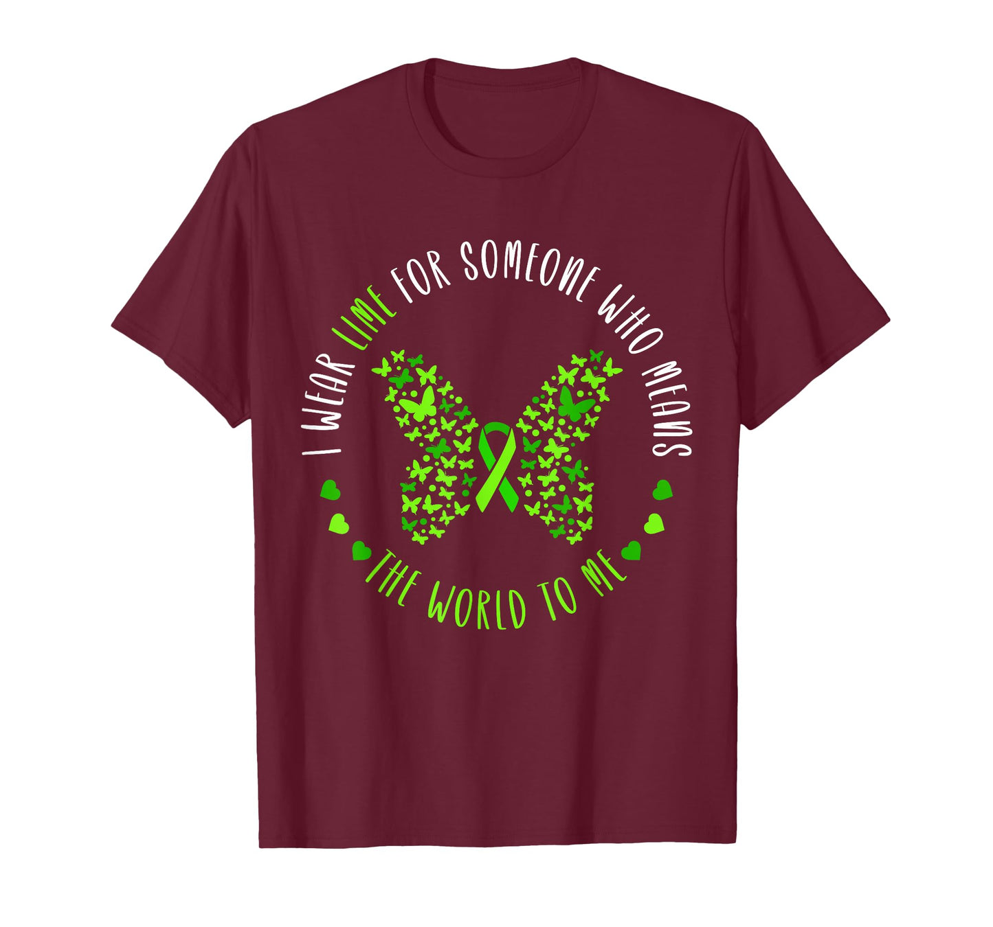 Lymphoma Awareness I Wear Lime For My Someone Butterfly T-Shirt