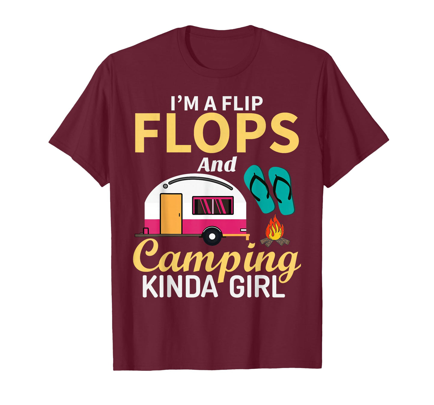 Camping Lover I'm A Flip Flops And Camping Kinda Girl T-Shirt