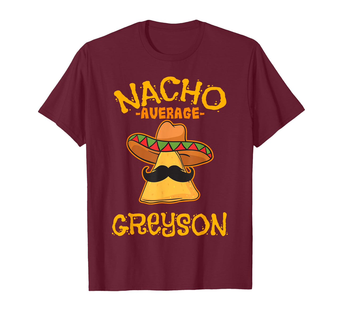 Nacho Average Greyson Personalized Name Funny Taco T-Shirt