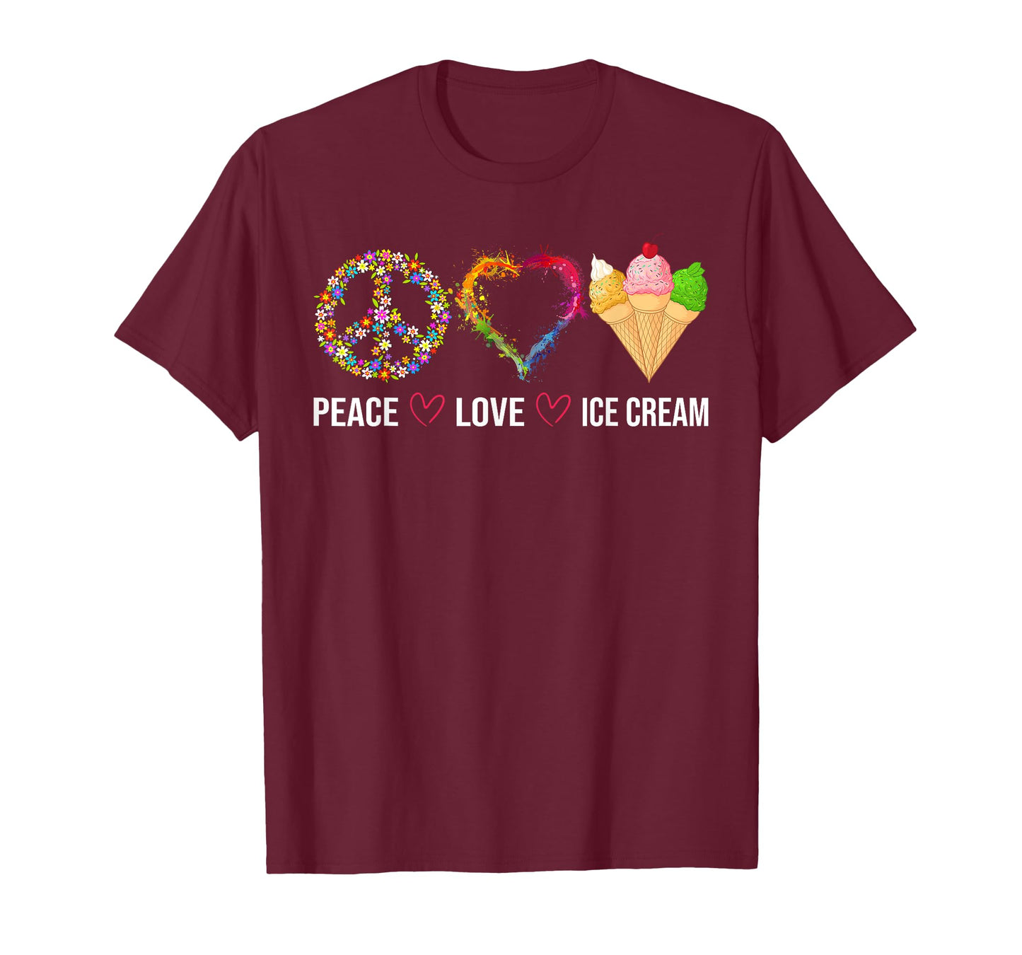 Peace Love Ice Cream Cute for Girls Teens Women T-Shirt