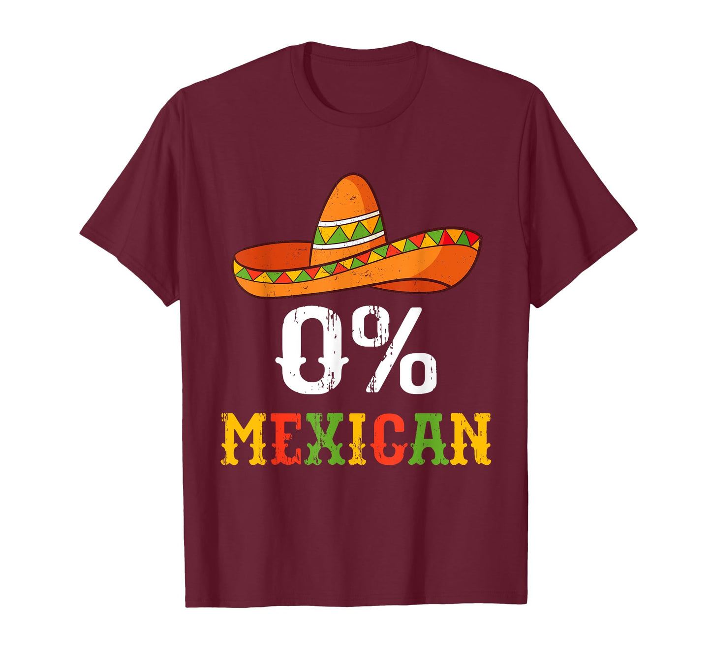 0% Mexican Cinco De Mayo Fiesta Sombrero Funny Men Women Kid T-Shirt