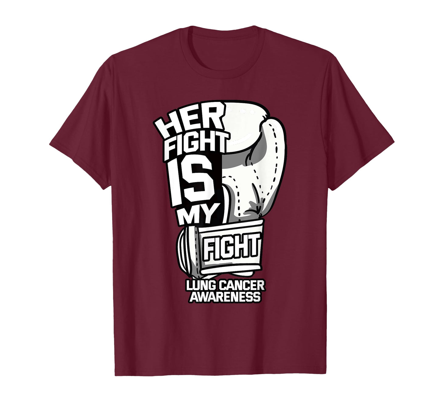 Her Fight Is My Fight Lung Cancer Awareness Ribbon Carcinoma T-Shirt