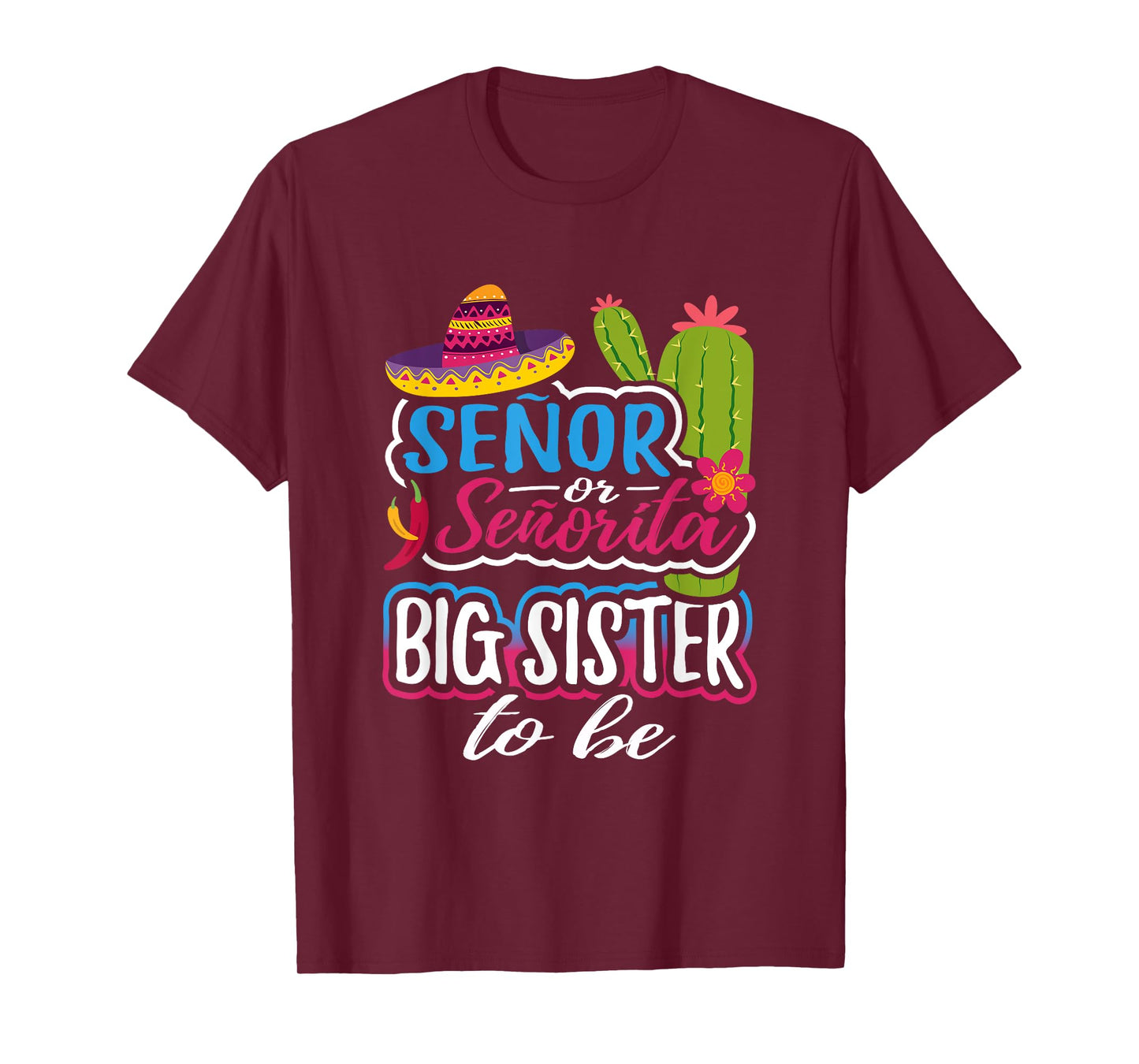 Senor Or Senorita Big Sister To Be Mexican Gender Reveal T-Shirt