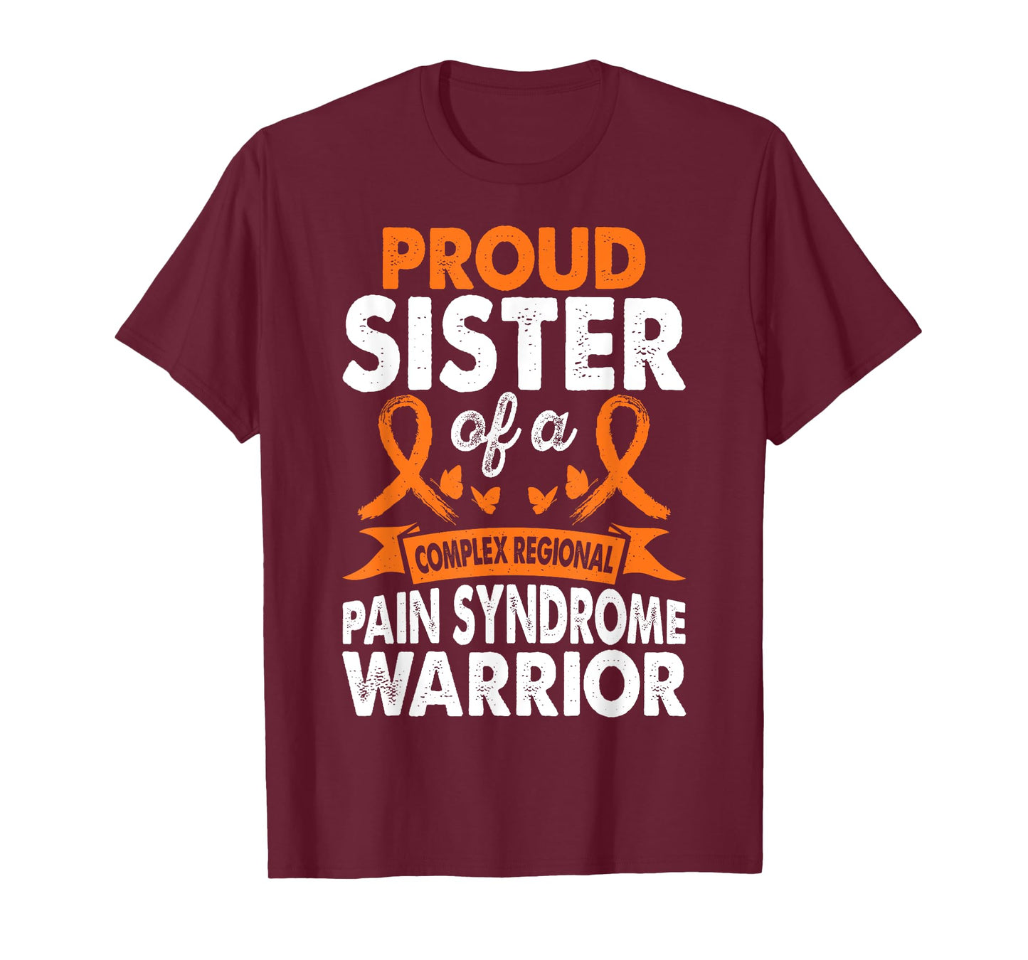 Sister Of CRPS Warrior Awareness Month Orange Ribbon T-Shirt