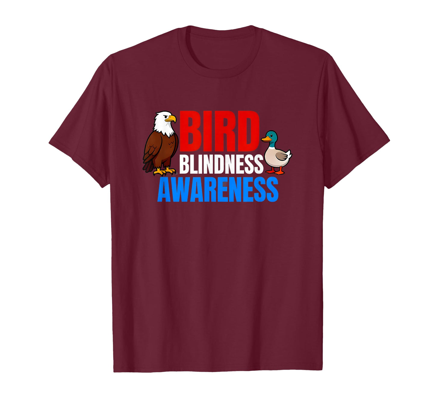 Bird Blindness Awareness Funny Design for Animal Lovers T-Shirt