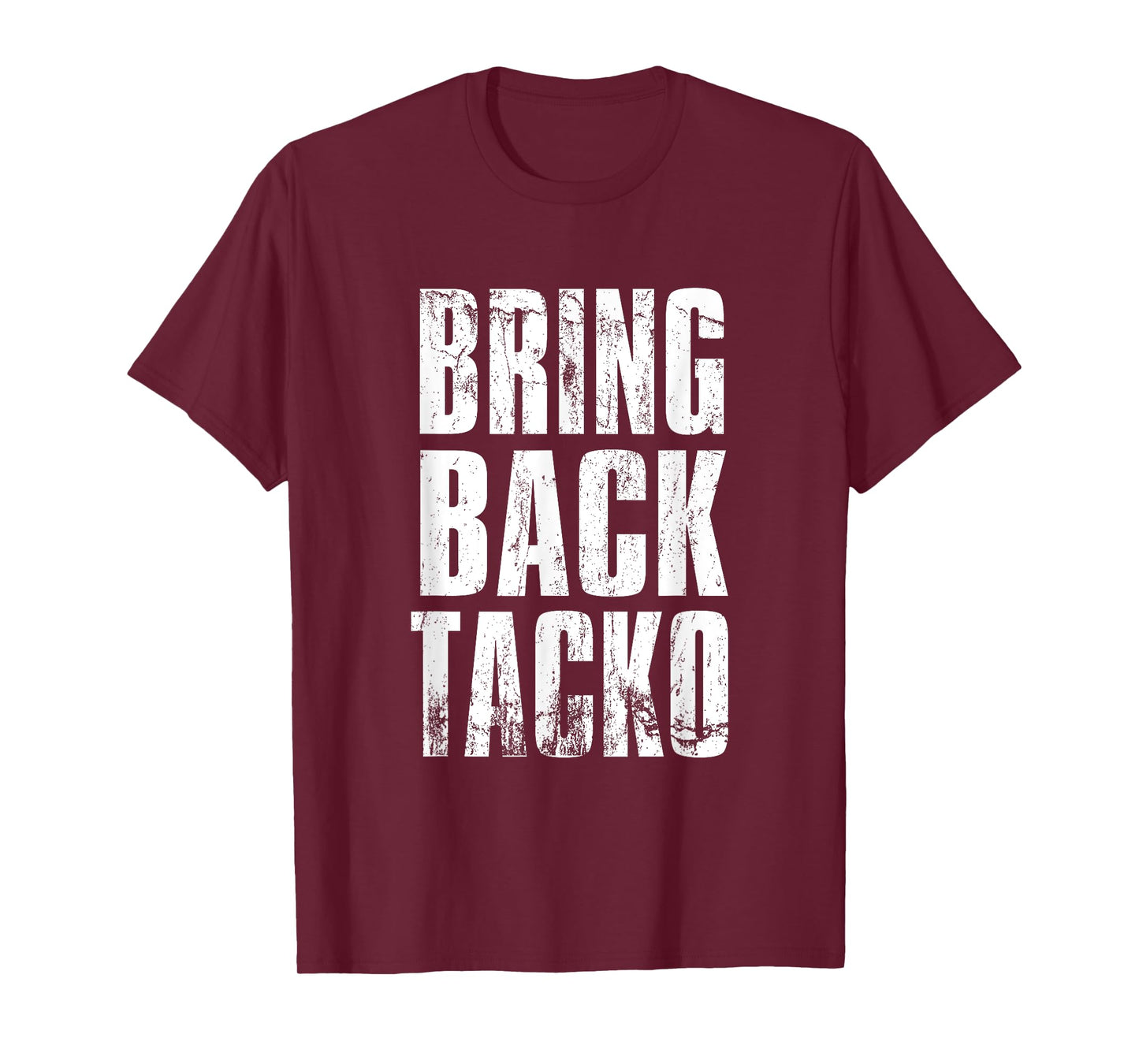Bring Back Tacko Distressed Boston Basketball Funny T-Shirt