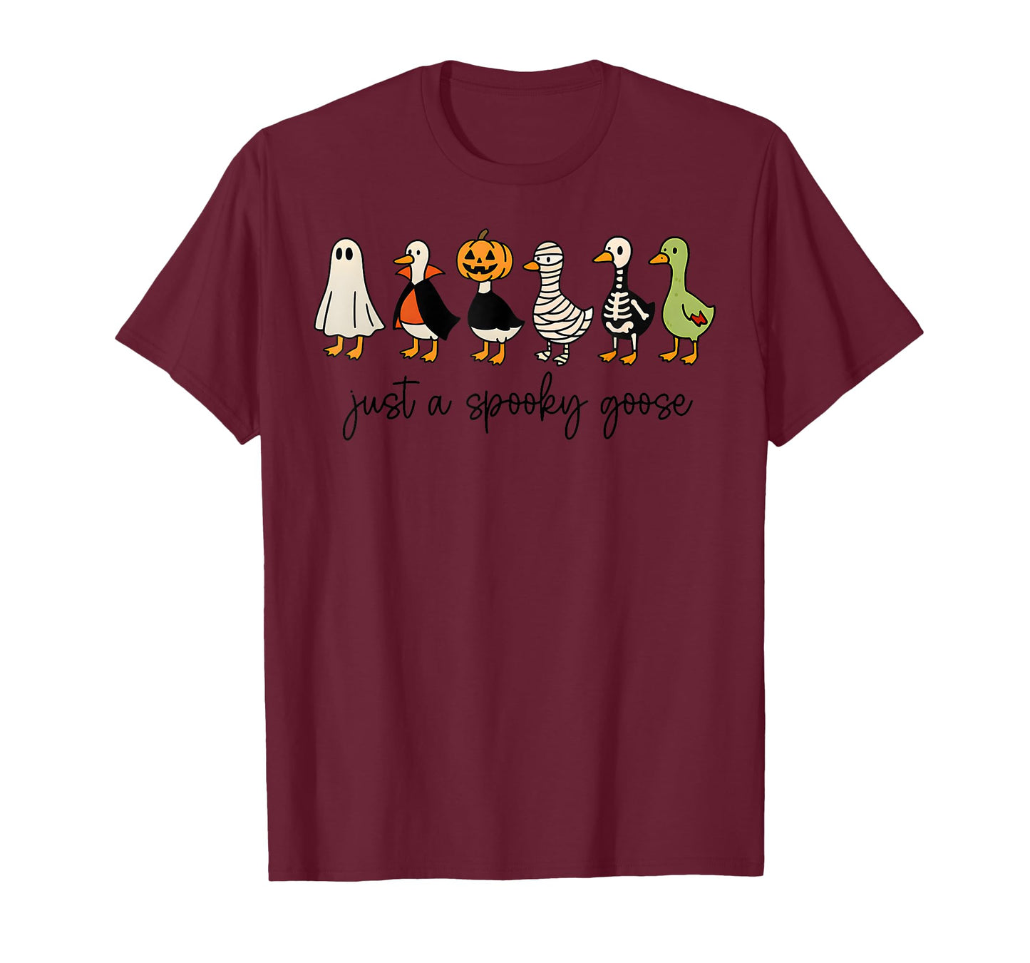 Just A Spooky Goose Halloween Silly Goose Funny Halloween T-Shirt